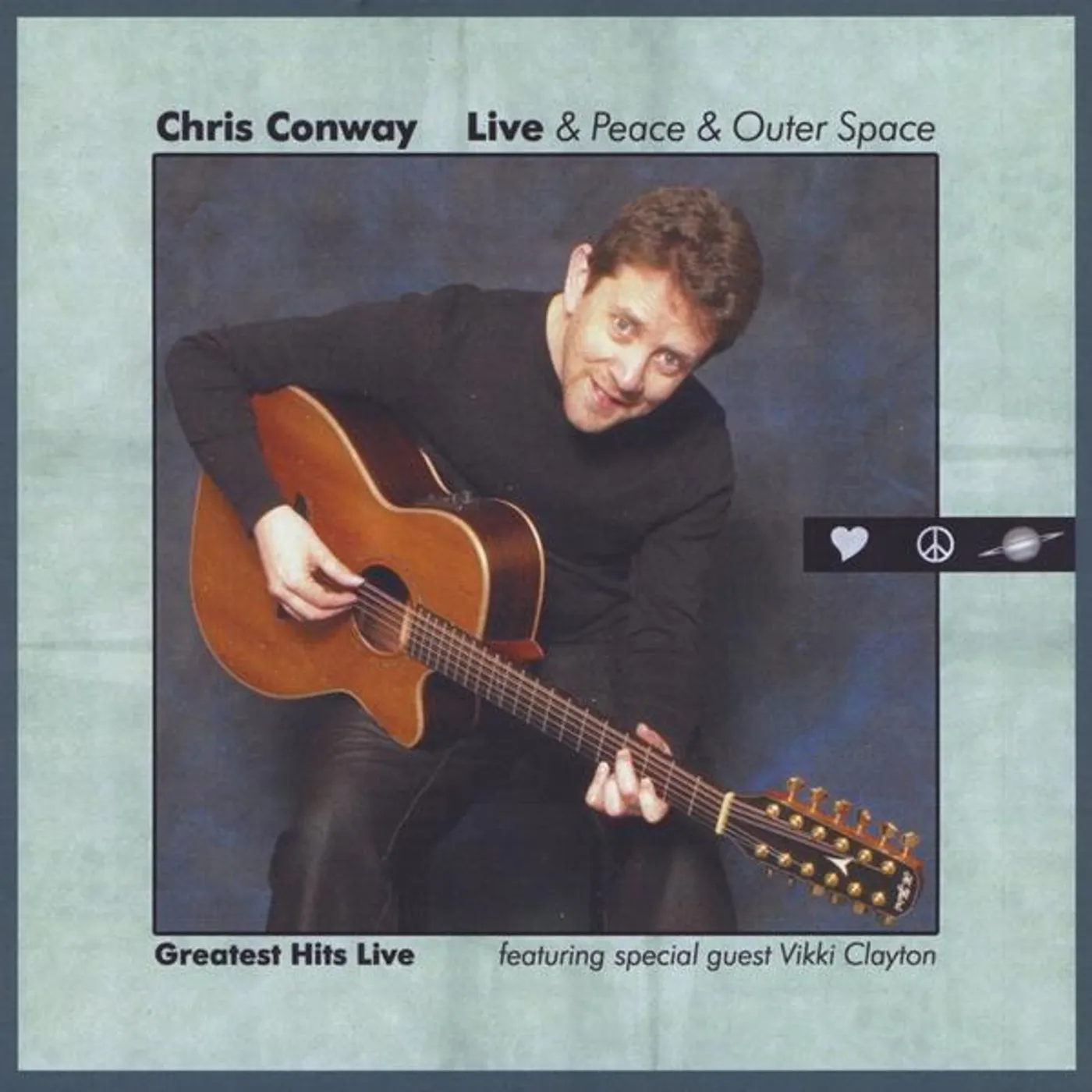Chris Conway LIVE & PEACE & OUTER SPACE CD