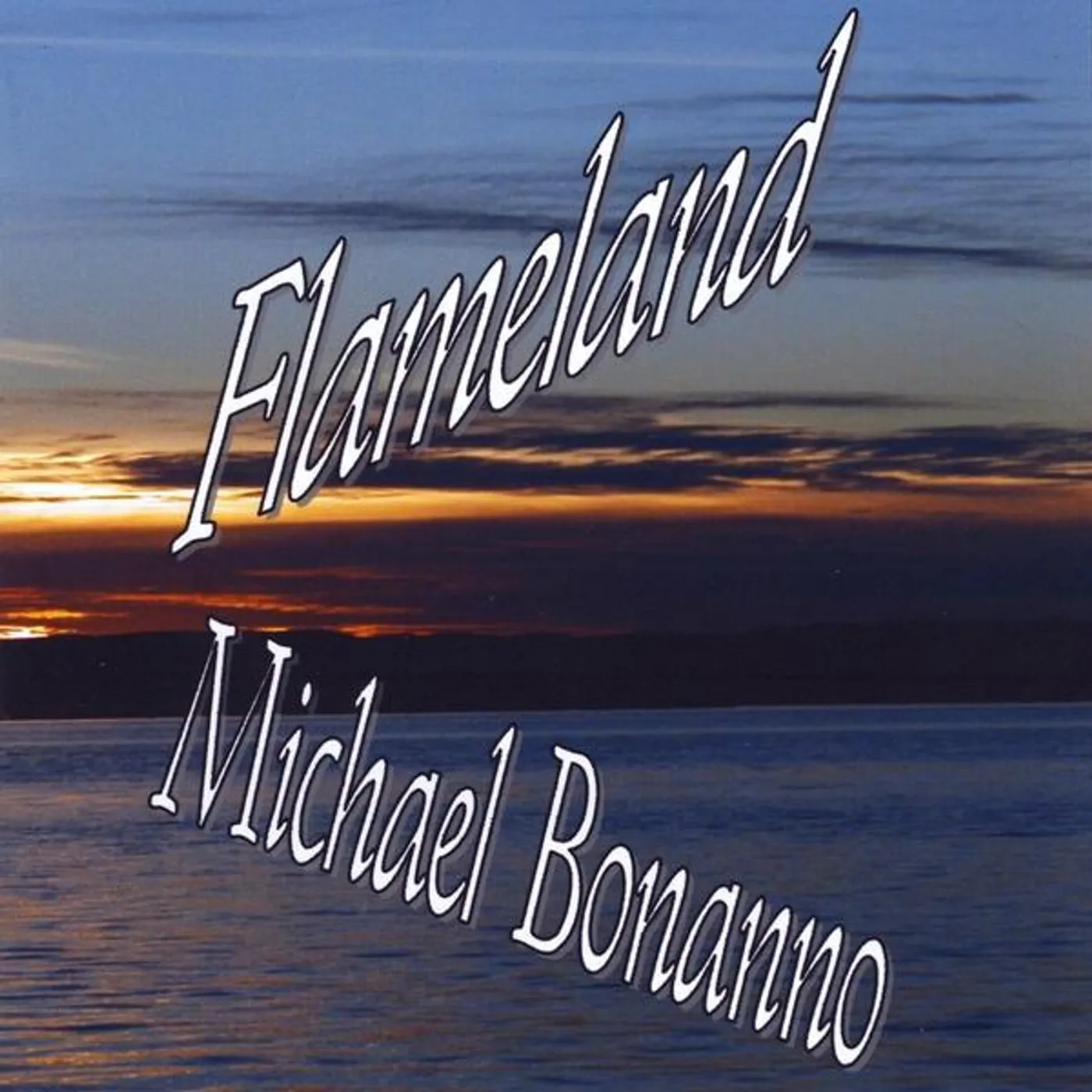 Michael Bonanno FLAMELAND CD