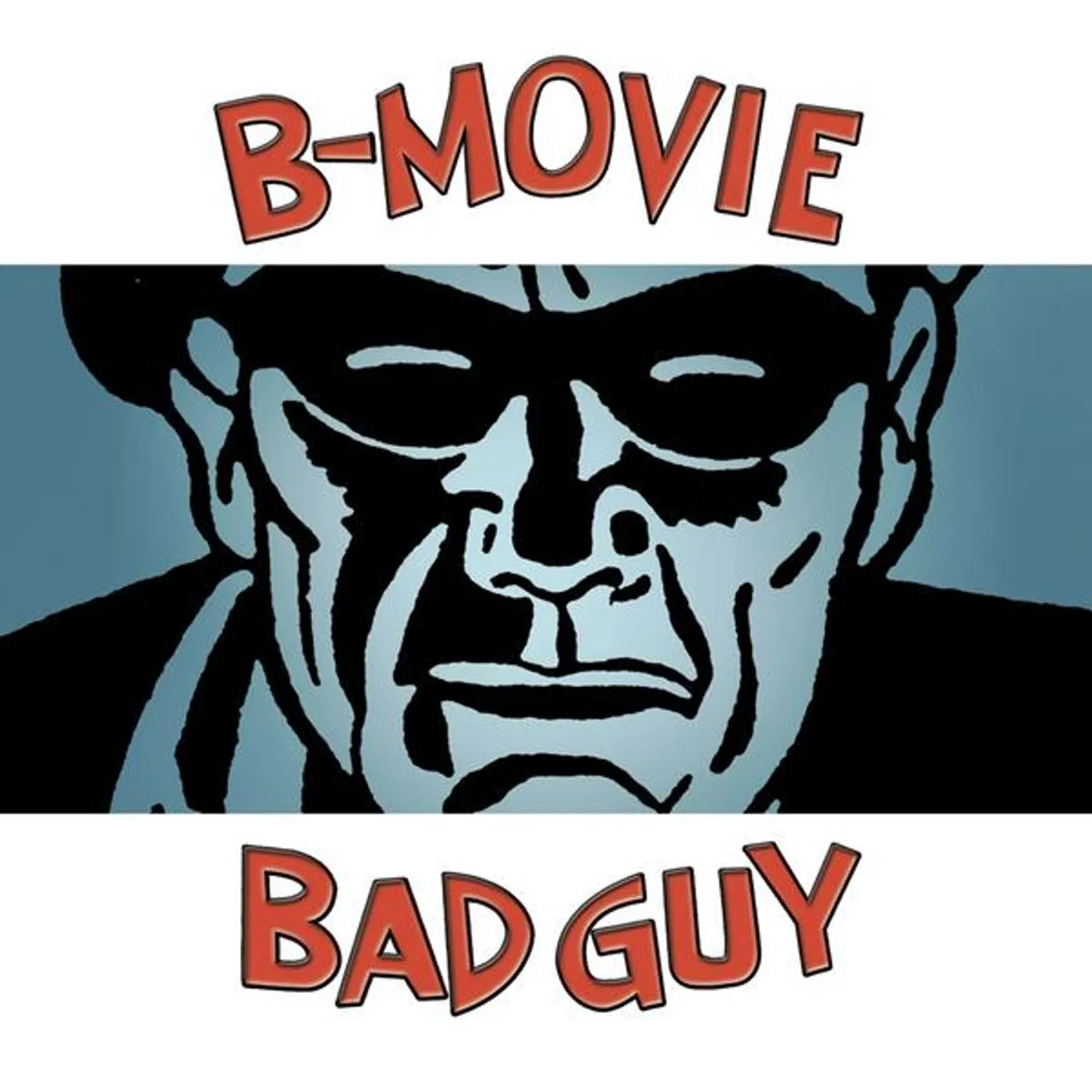 B-MOVIE BAD GUY CD