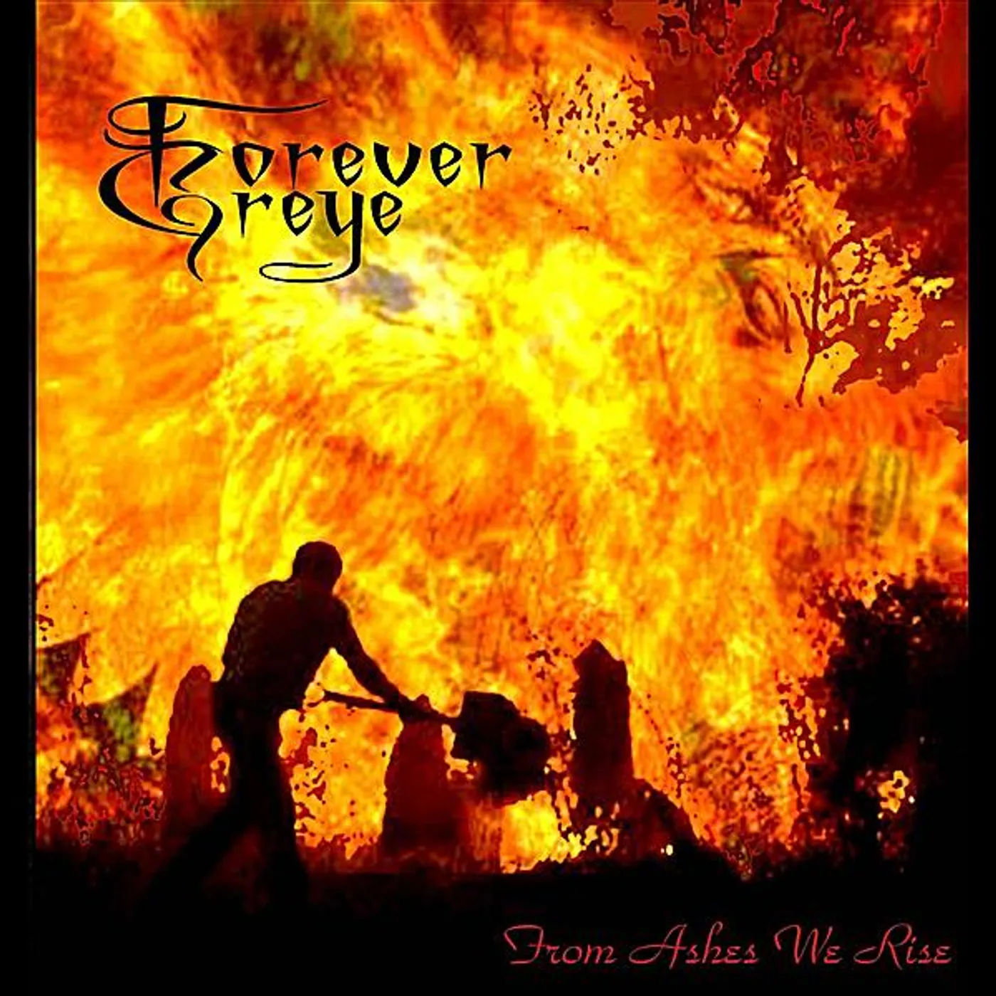 Forever Greye FROM ASHES WE RISE CD