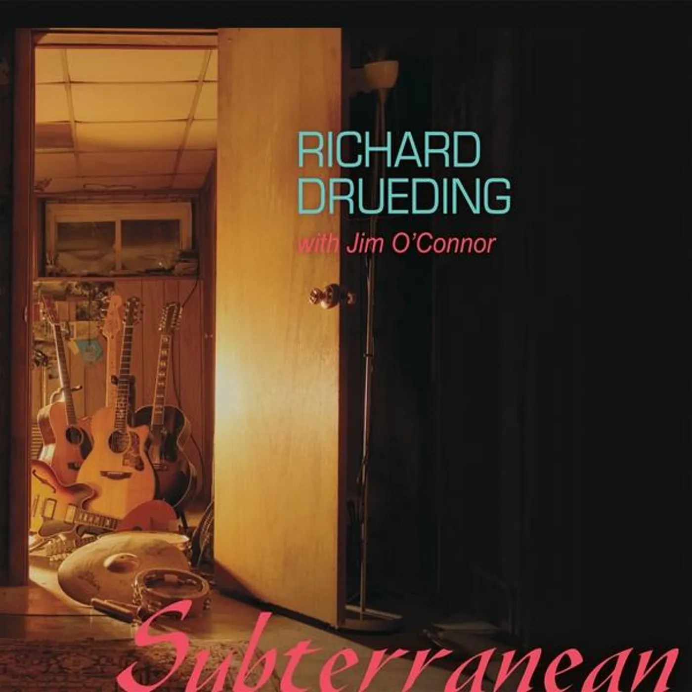 Richard Drueding SUBTERRANEAN WITH JIM O'CONNER CD