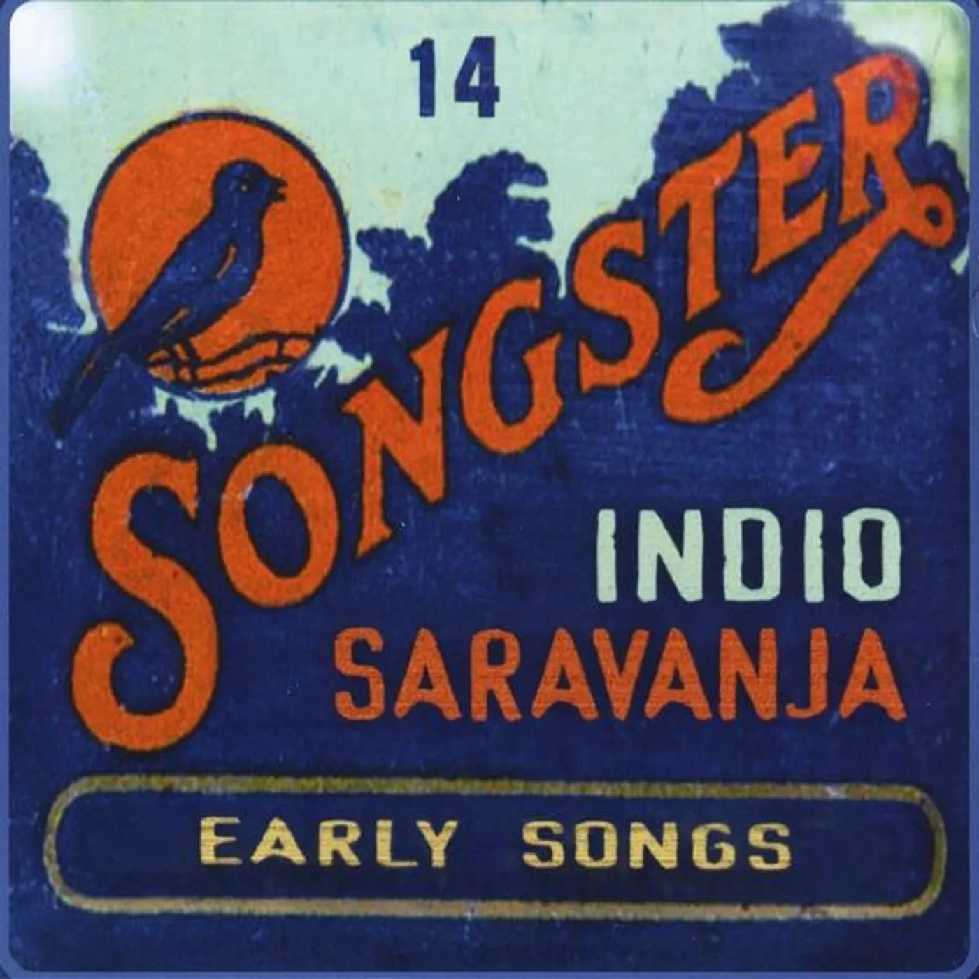 Indio Saravanja SONGSTER- 14 EARLY SONGS CD