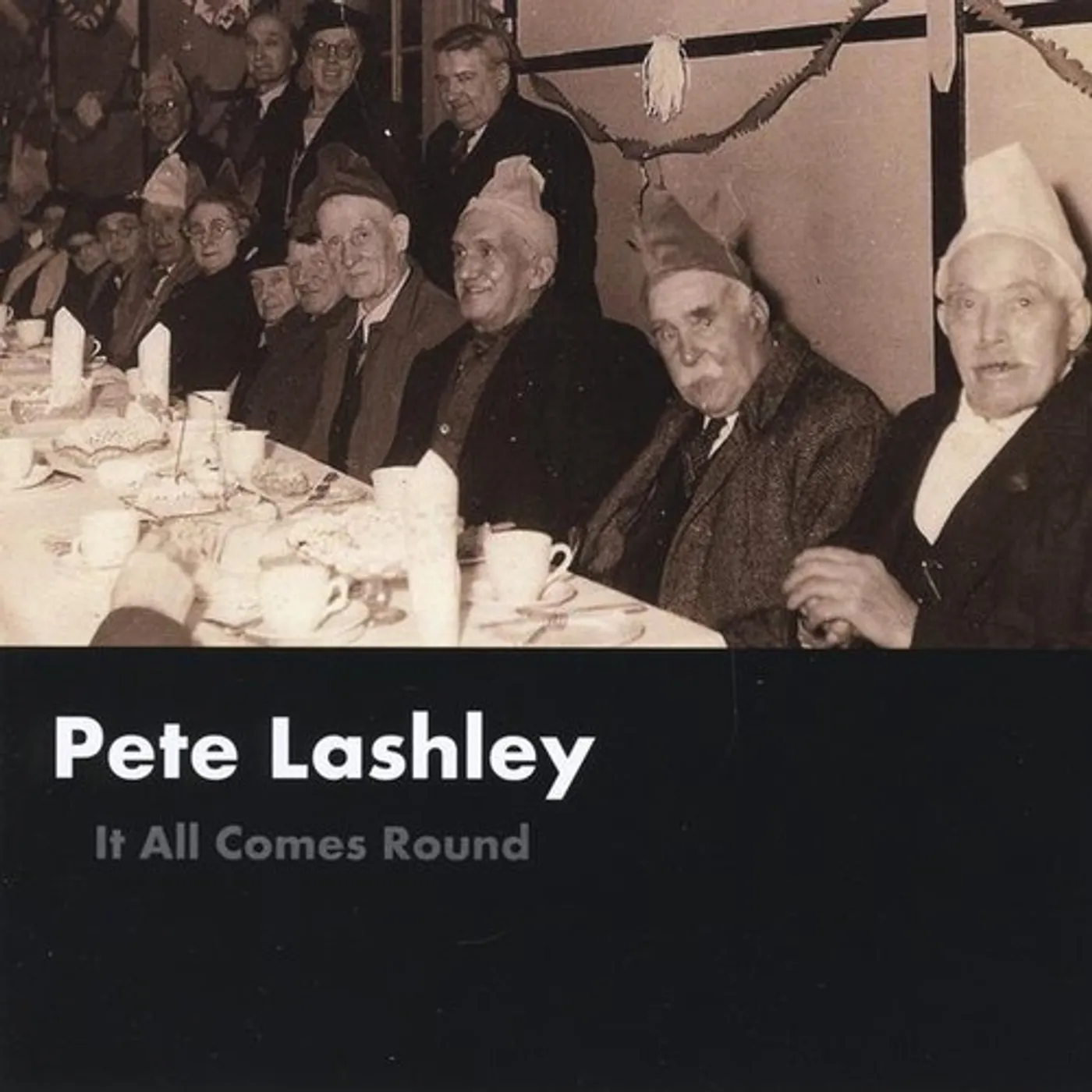 Pete Lashley IT ALL COMES ROUND CD