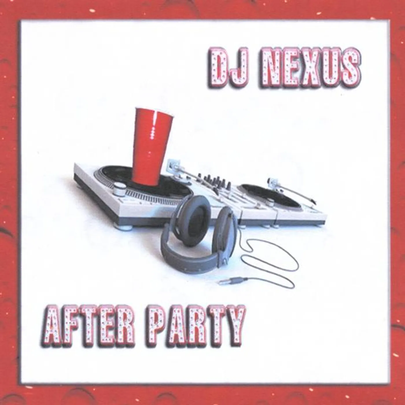 DJ Nexus AFTER PARTY CD