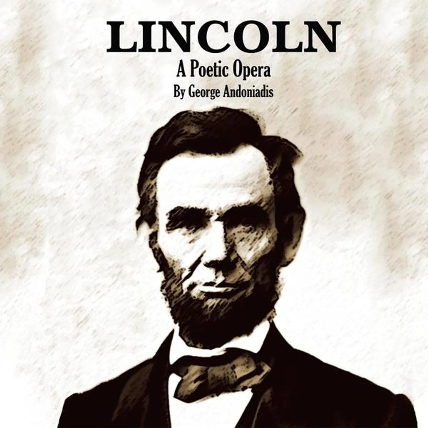 George Andoniadis LINCOLN- A POETIC OPERA CD