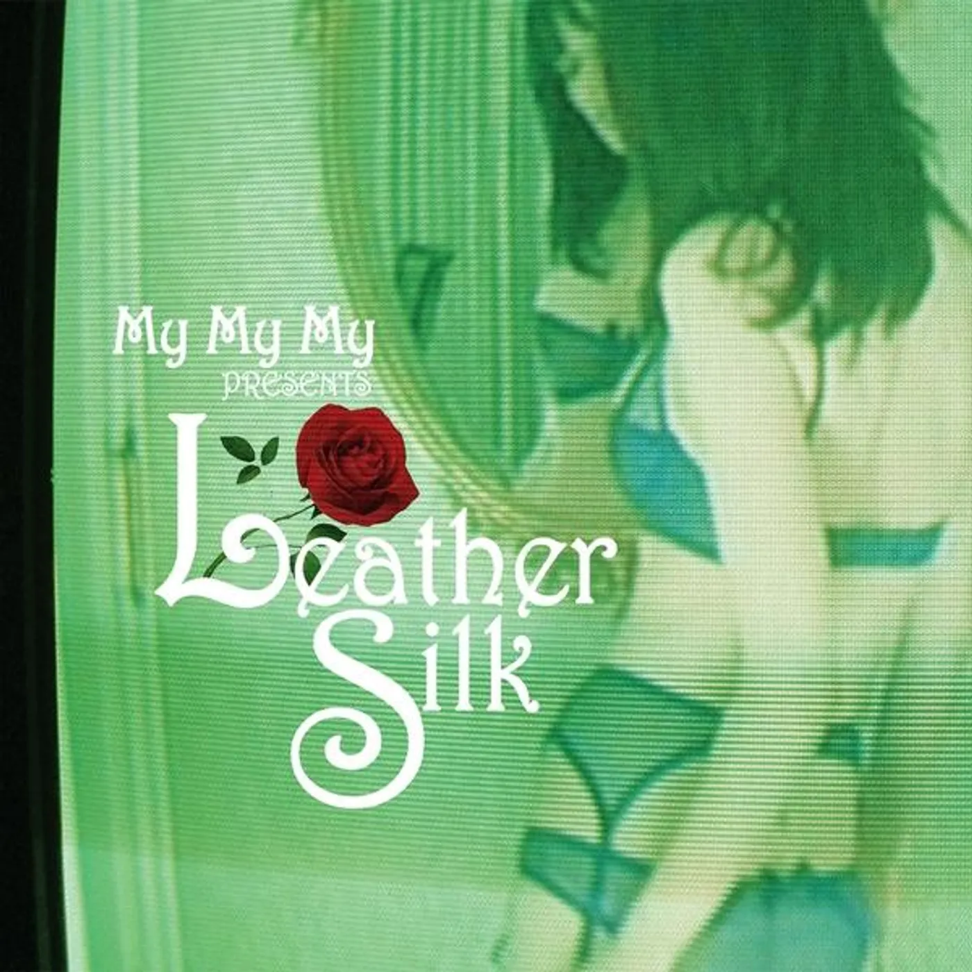 My My My LEATHER SILK CD