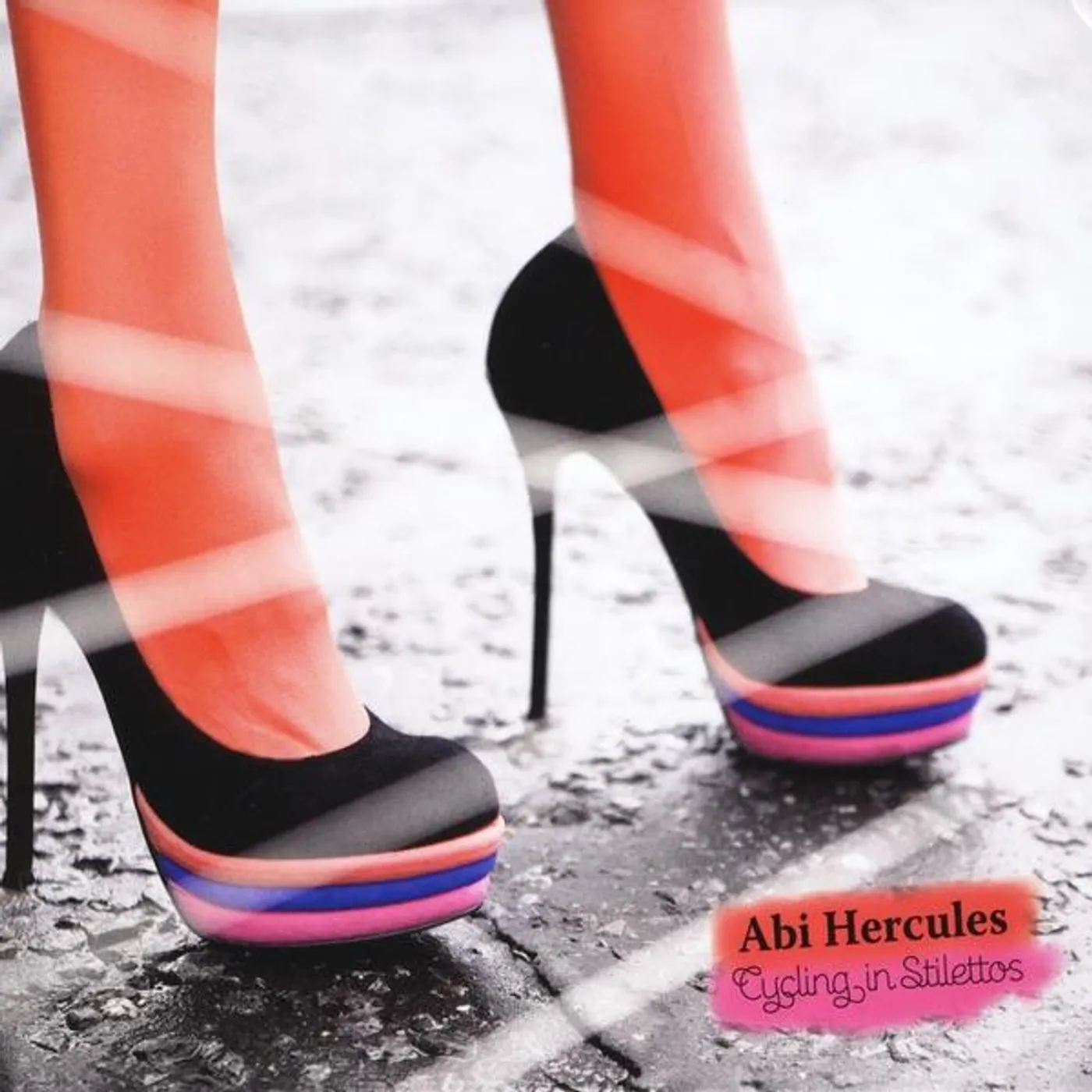 Abi Hercules CYCLING IN STILETTOS CD