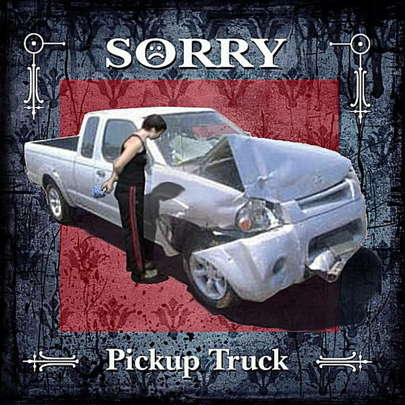 Sorry PICKUP TRUCK CD