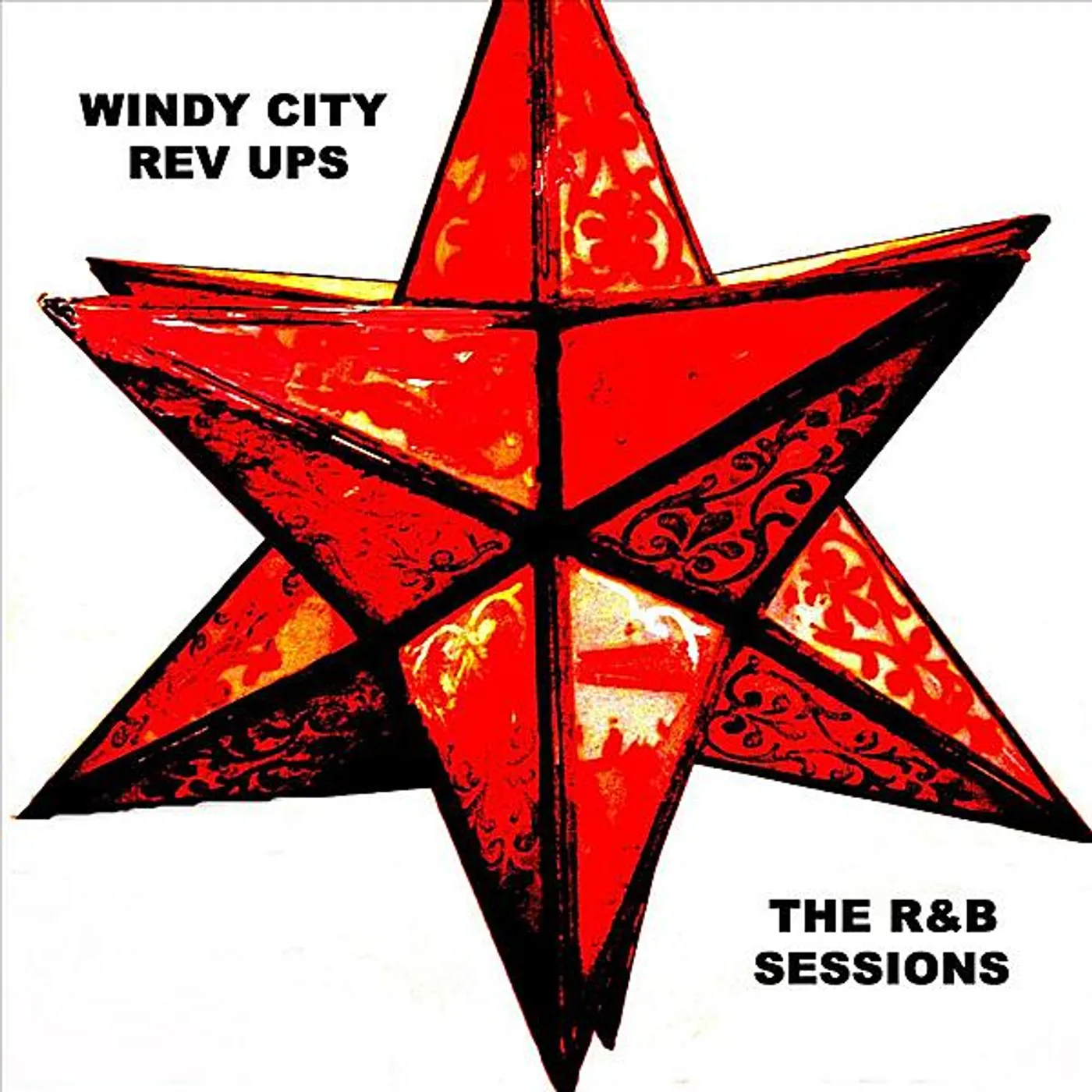 Windy City Rev Ups R&B SESSIONS CD