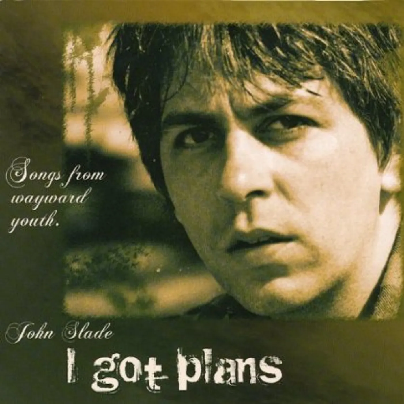 John Slade I GOT PLANS CD