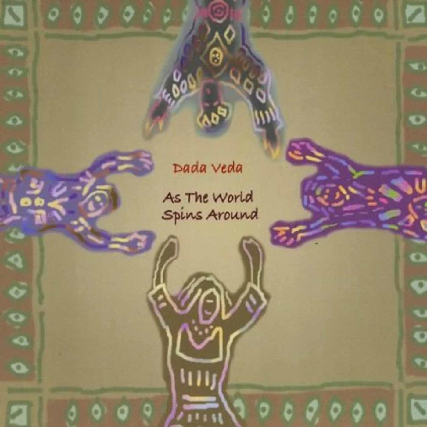 Dada Veda AS THE WORLD SPINS AROUND CD