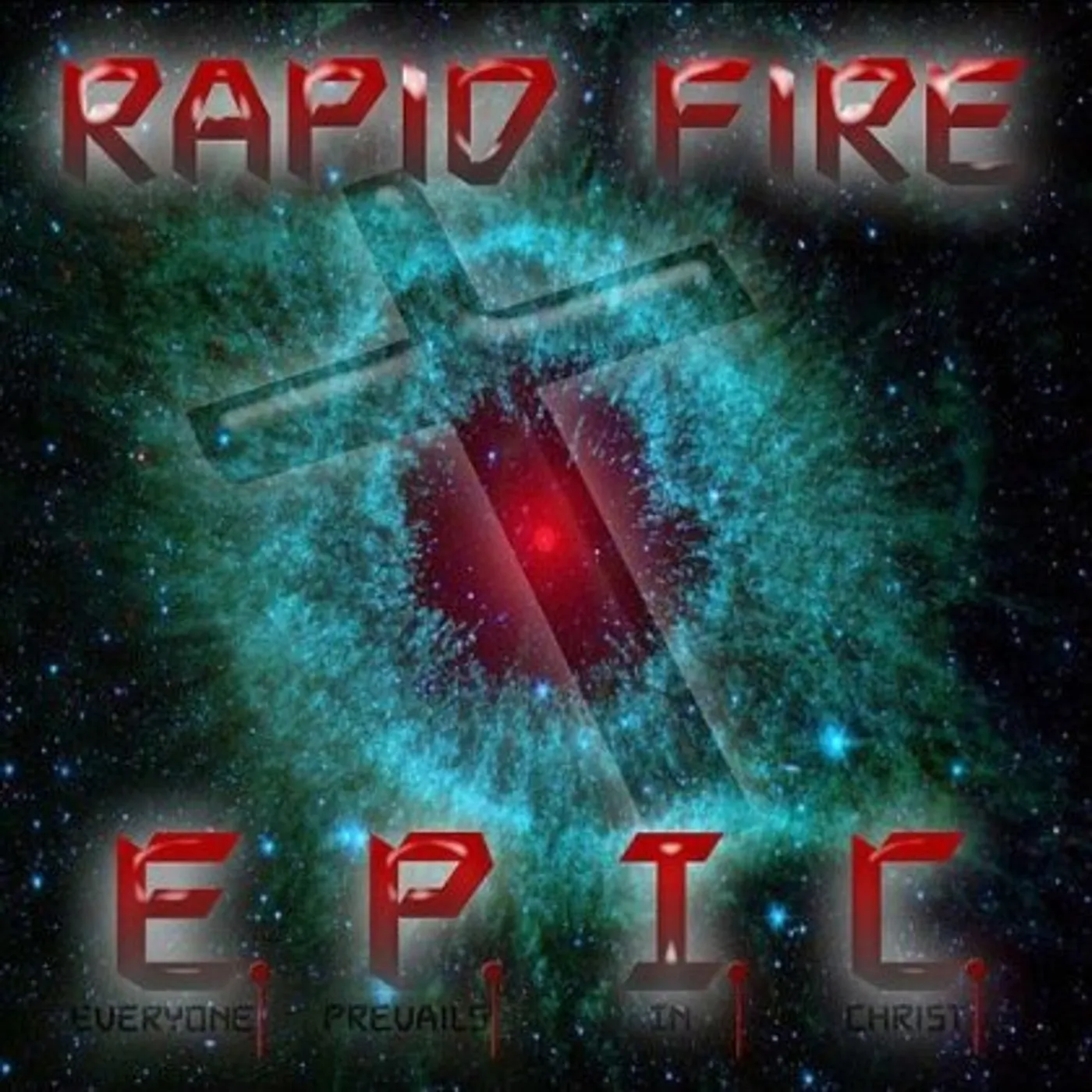 Rapid Fire E.P.I.C. (EVERYONE PREVAILS IN CHRIST) CD