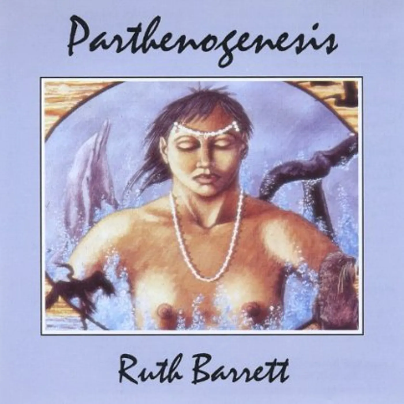 Ruth Barrett PARTHENOGENESIS CD