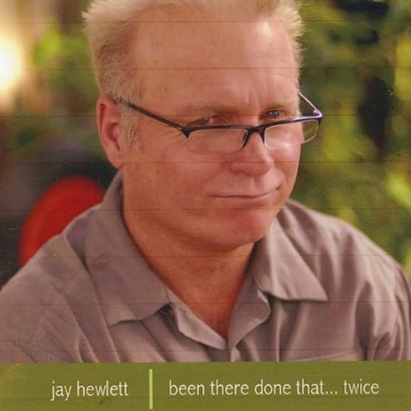 Jay Hewlett BEEN THERE DONE THAT TWICE! CD