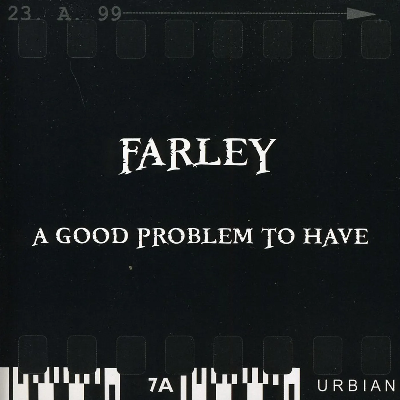 Farley GOOD PROBLEM TO HAVE CD