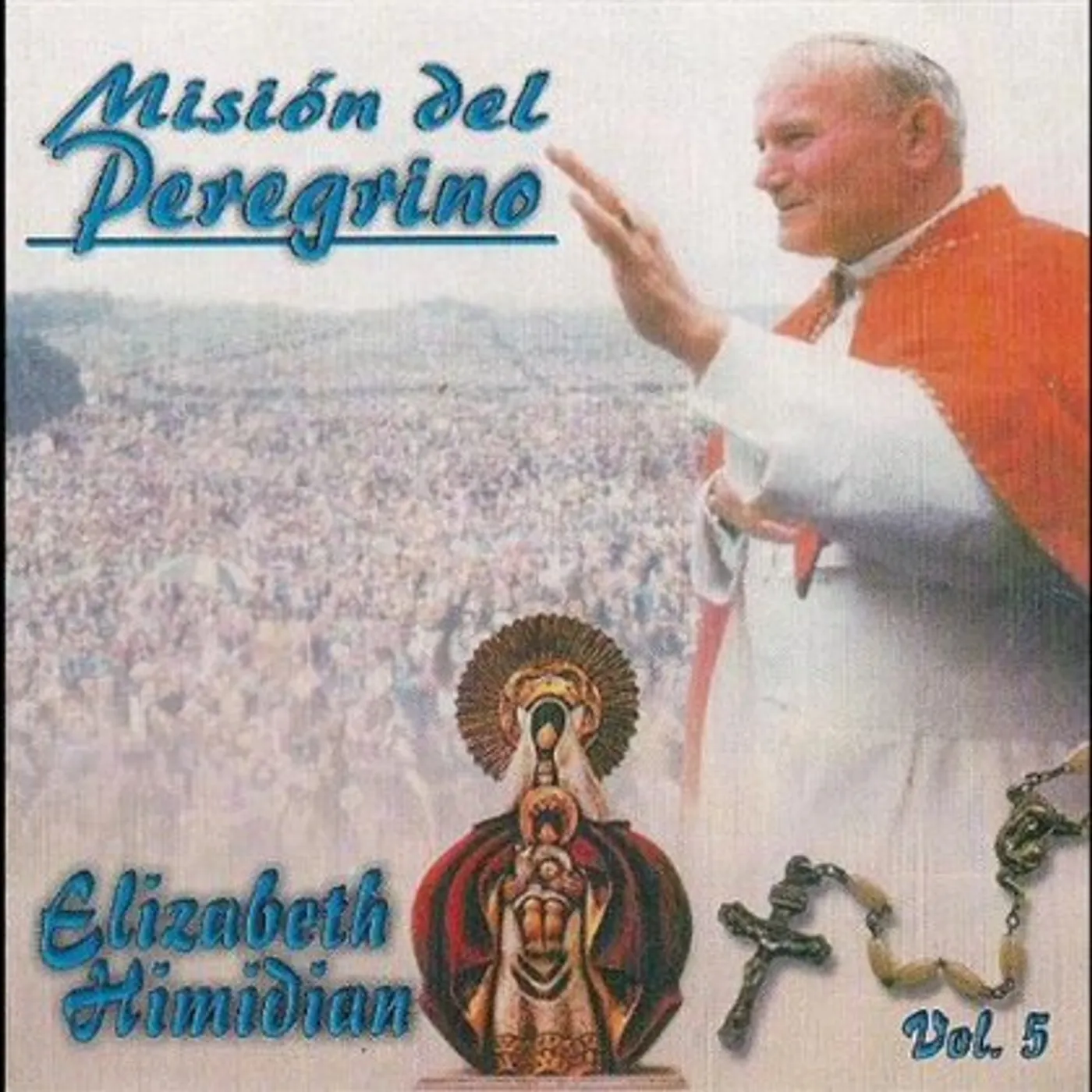Elizabeth Himidian MISION DEL PEREGRINO CD
