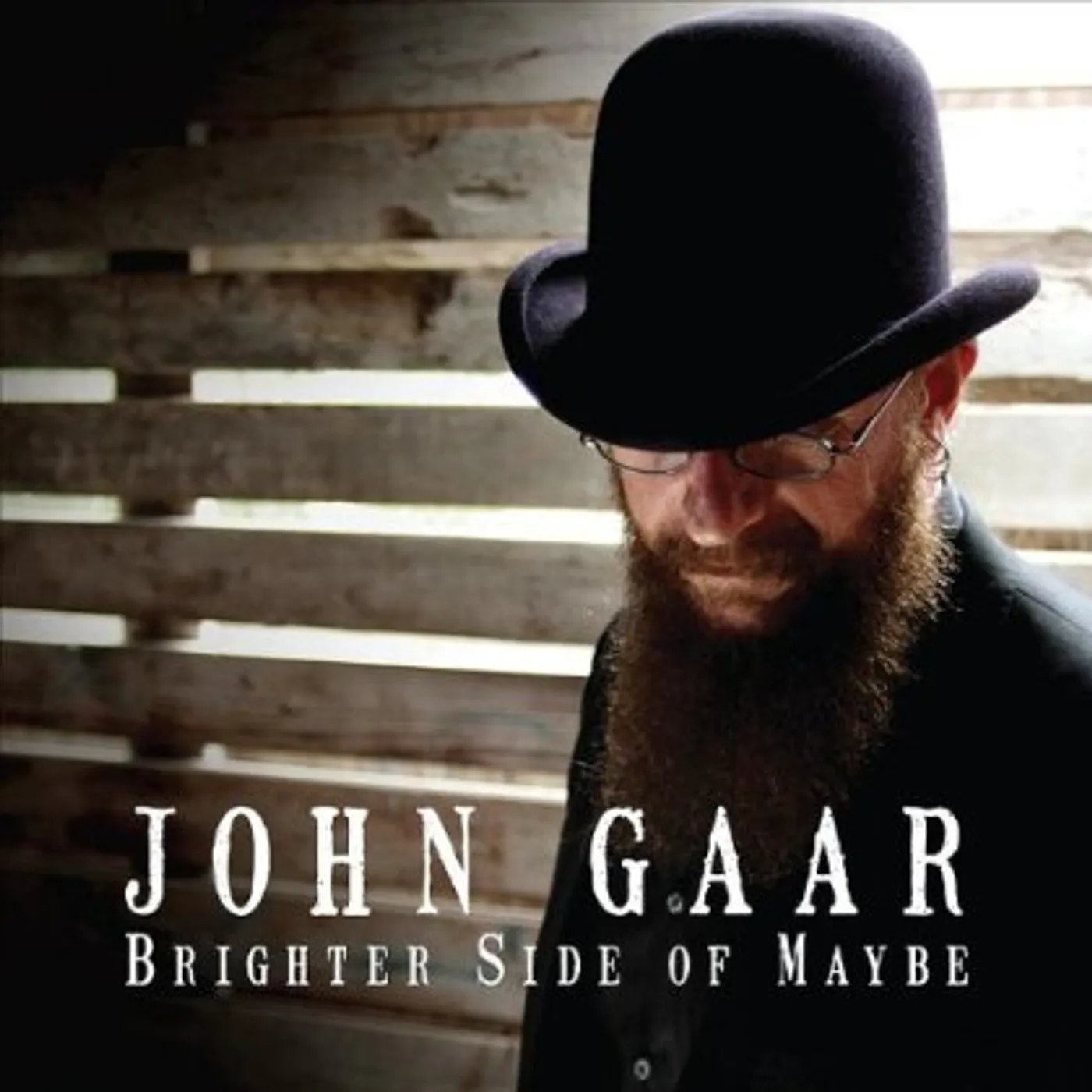 John Gaar BRIGHTER SIDE OF MAYBE CD