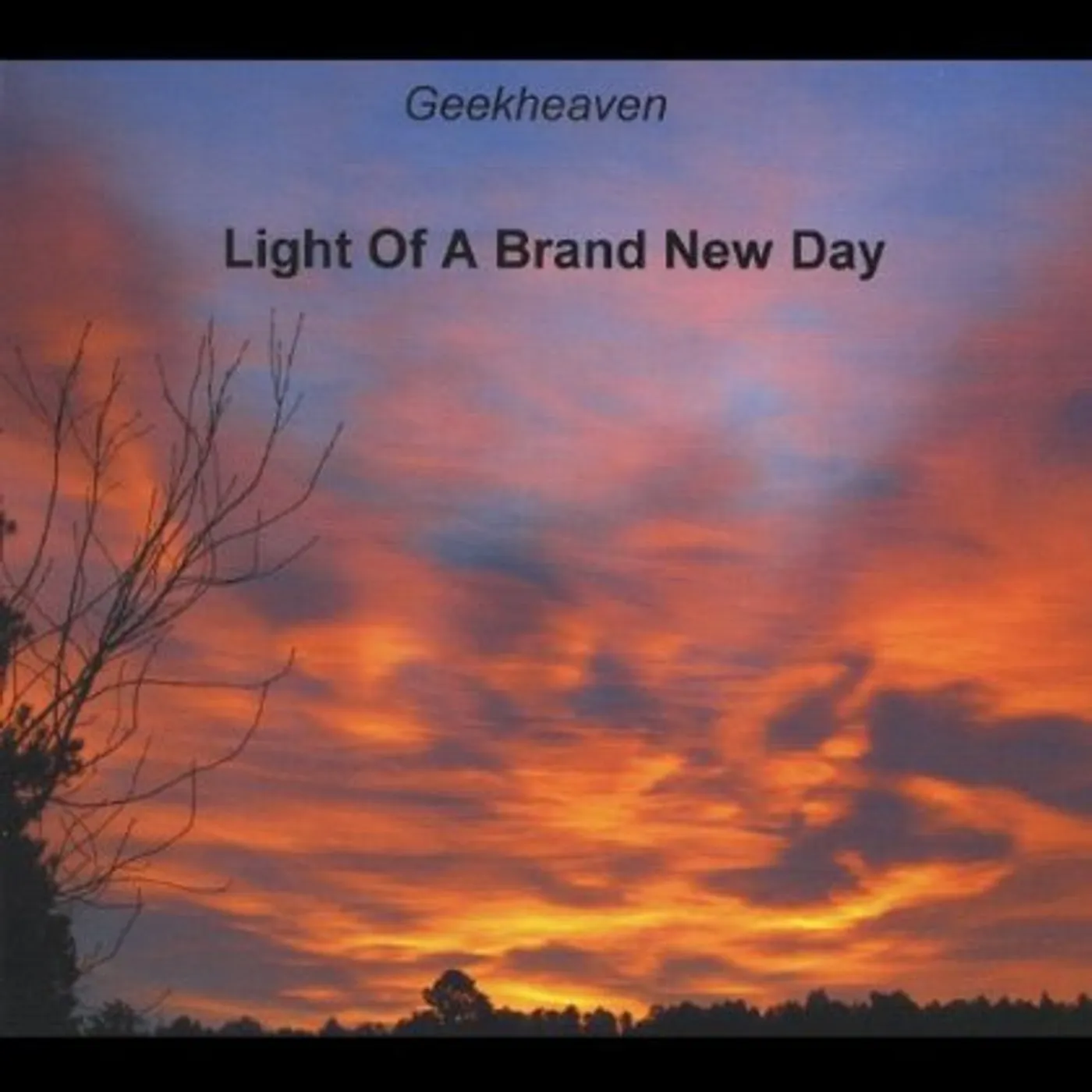 Geekheaven LIGHT OF A BRAND NEW DAY CD