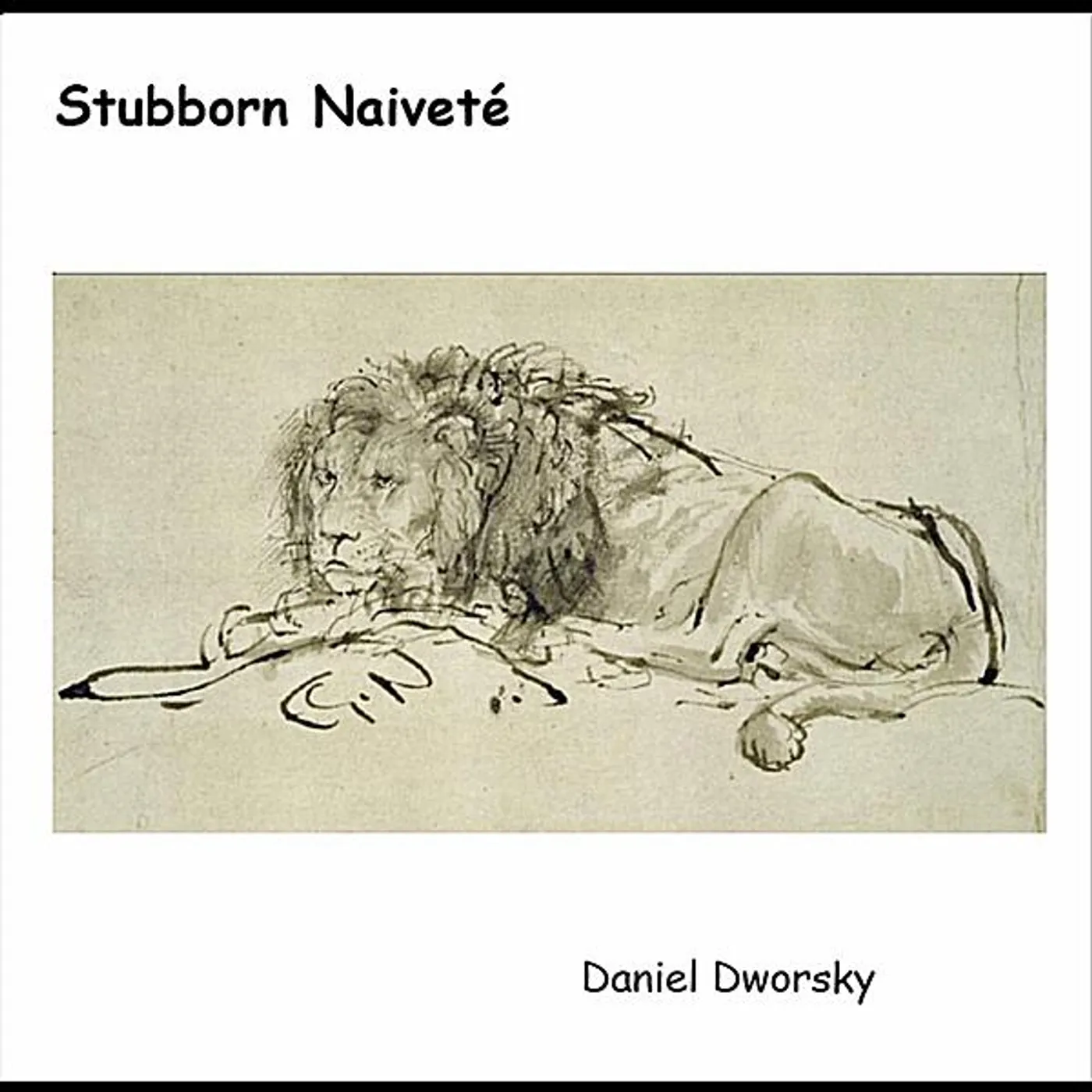 Daniel Dworsky STUBBORN NAIVETA CD