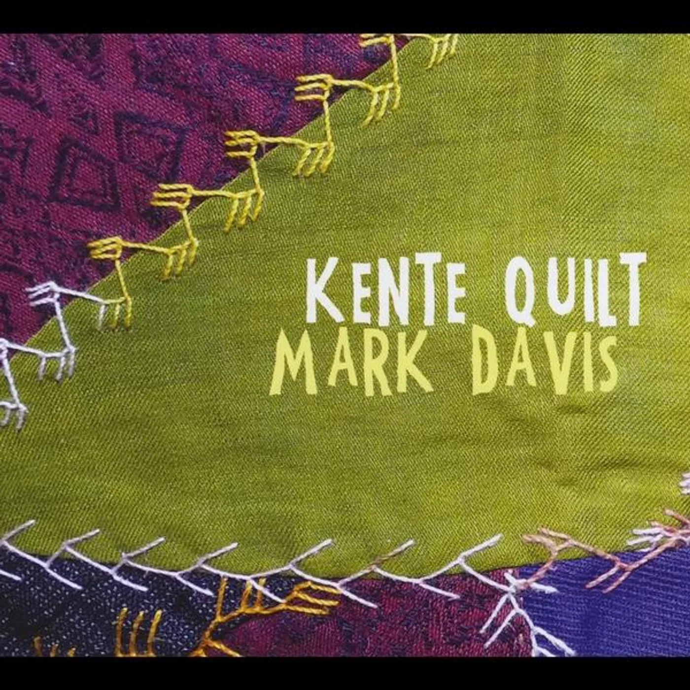 Mark Davis KENTE QUILT CD