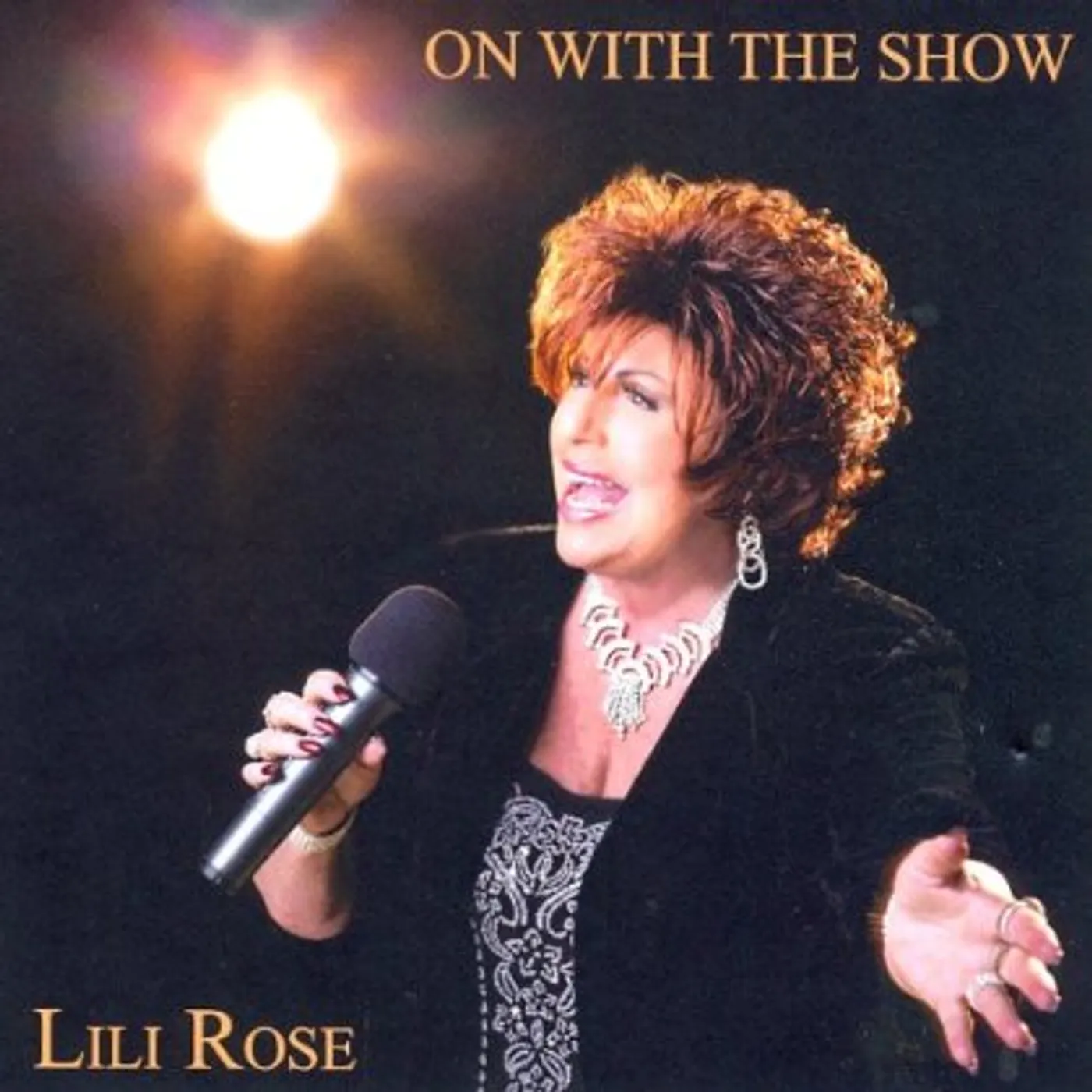 Lili Rose ON WITH THE SHOW CD