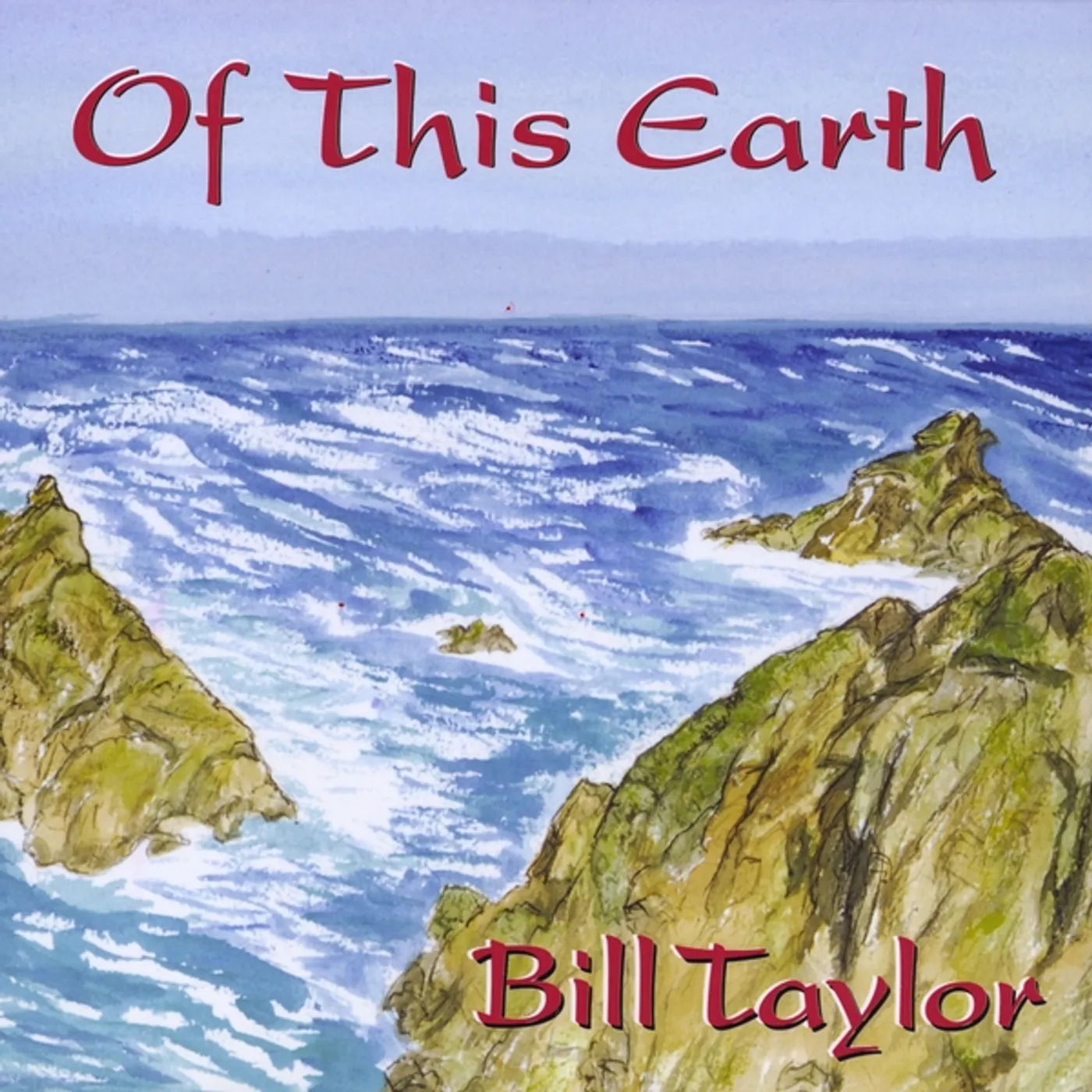 Bill Taylor OF THIS EARTH CD