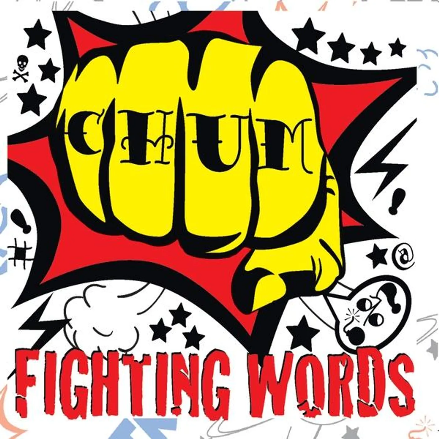Chum FIGHTING WORDS CD