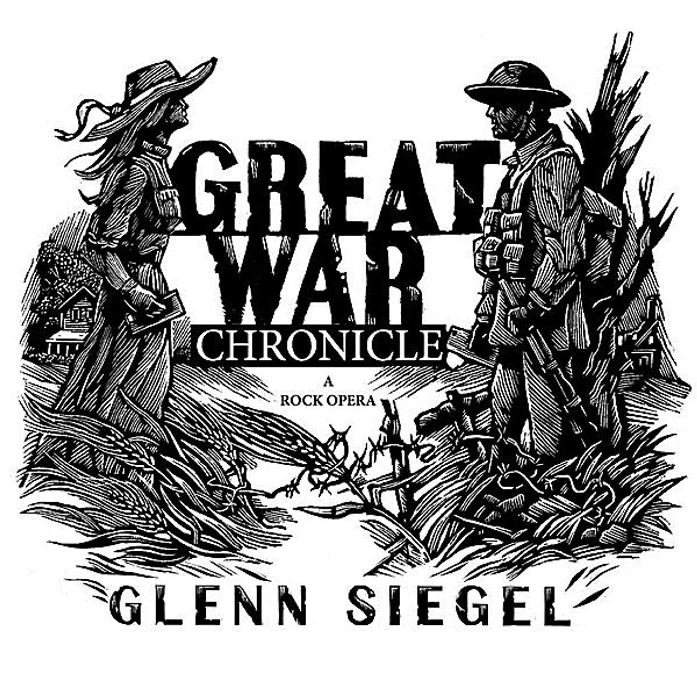 Glenn Siegel GREAT WAR CHRONICLE (A ROCK OPERA) CD