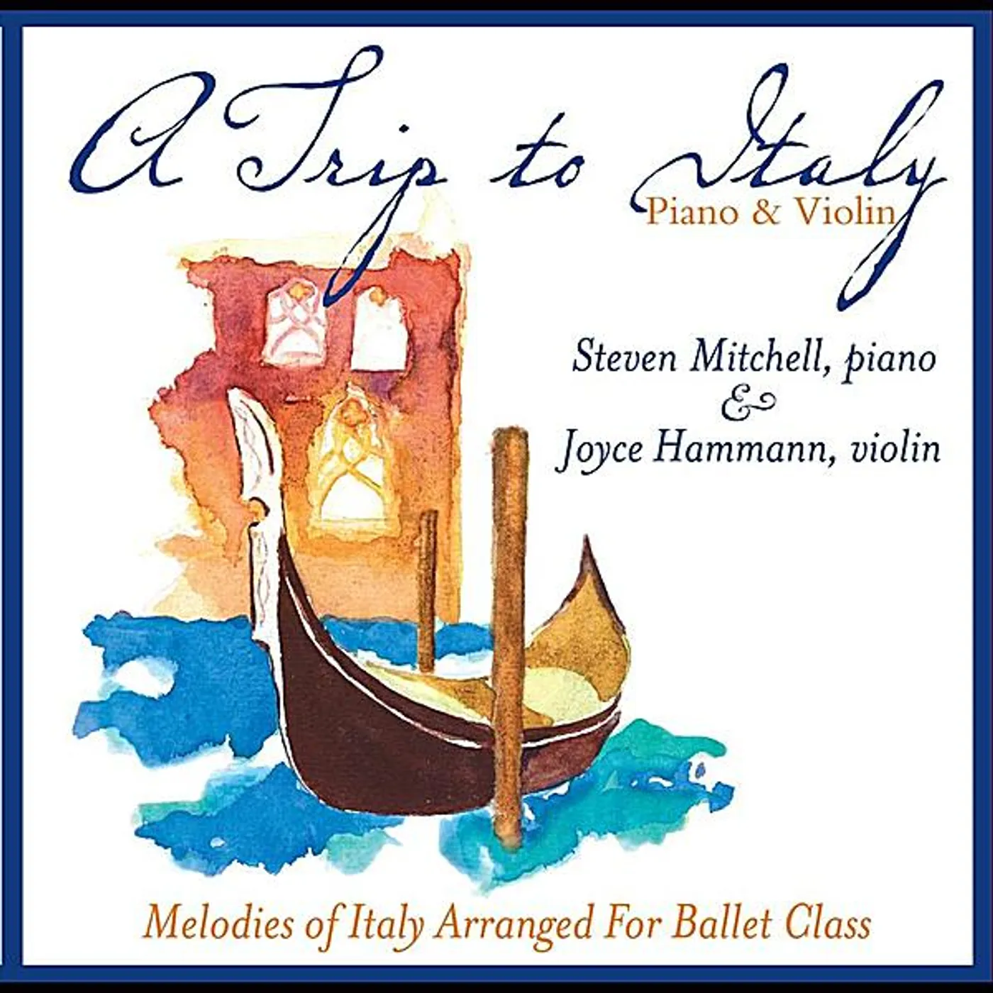 Steven Mitchell TRIP TO ITALY (MELODIES OF ITALY ARRANGED FOR BALL CD