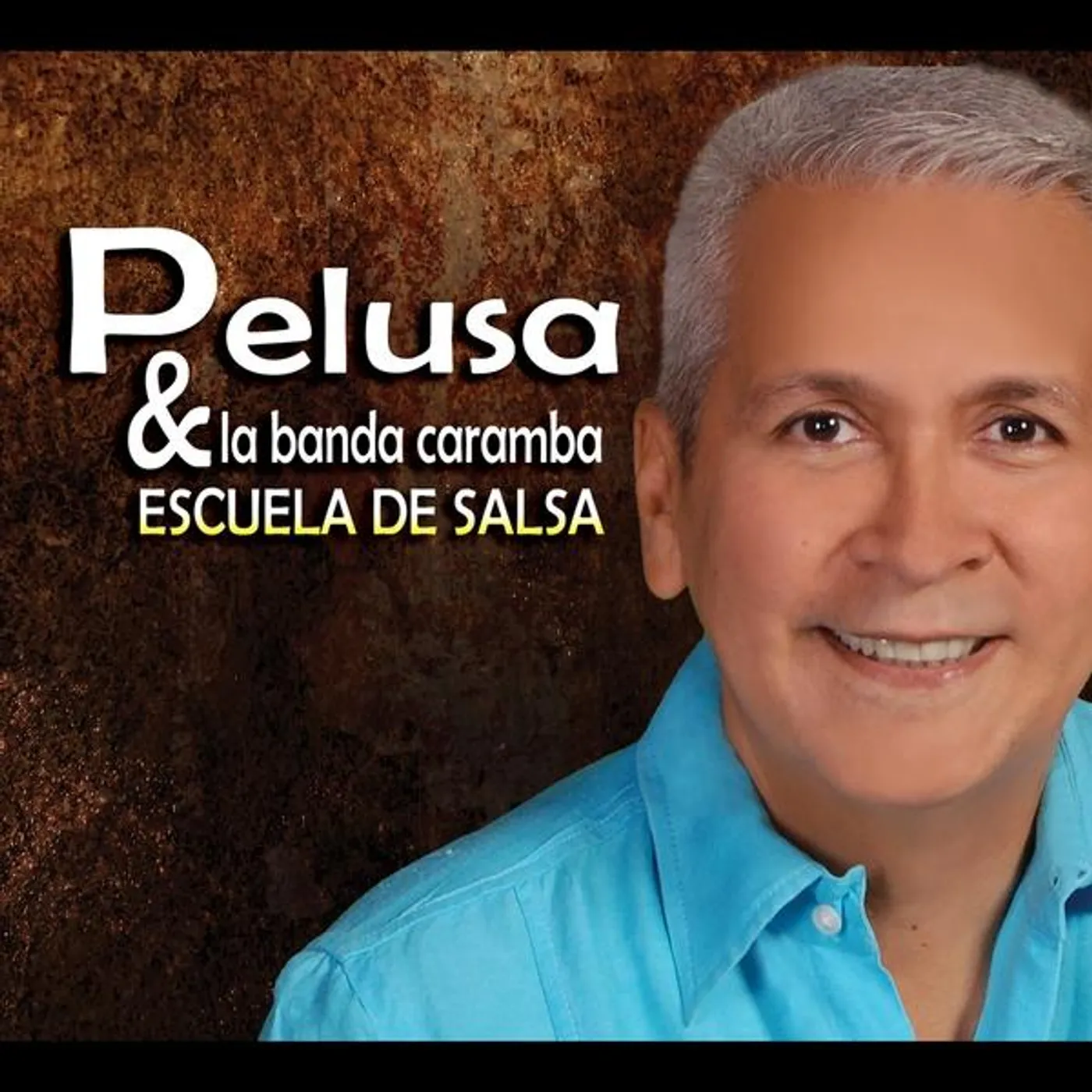 Pelusa & La Banda Caramba ESCUELA DE SALSA CD