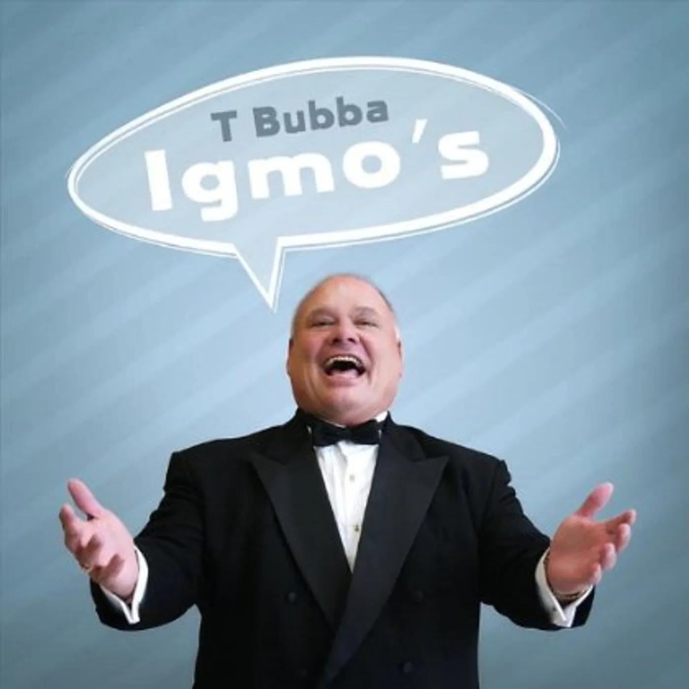 T Bubba IGMO'S CD