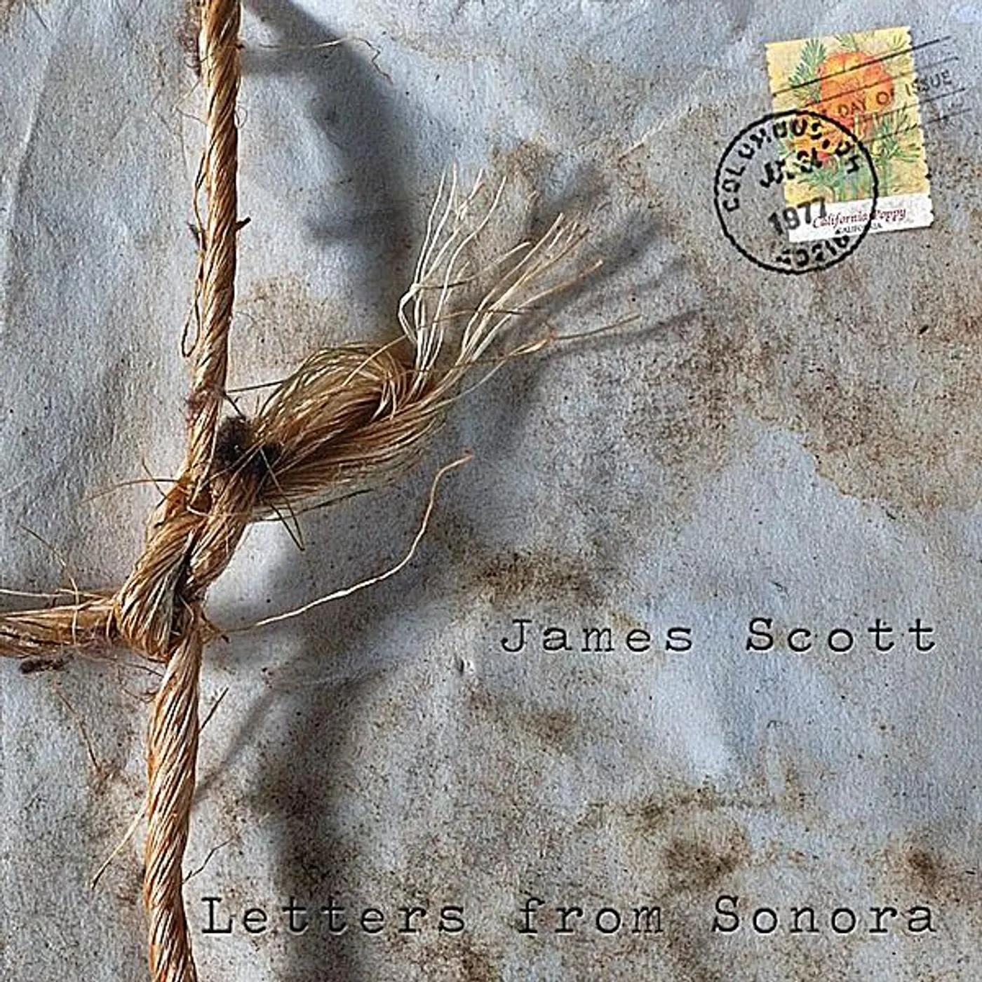 Scott James LETTERS FROM SONORA CD