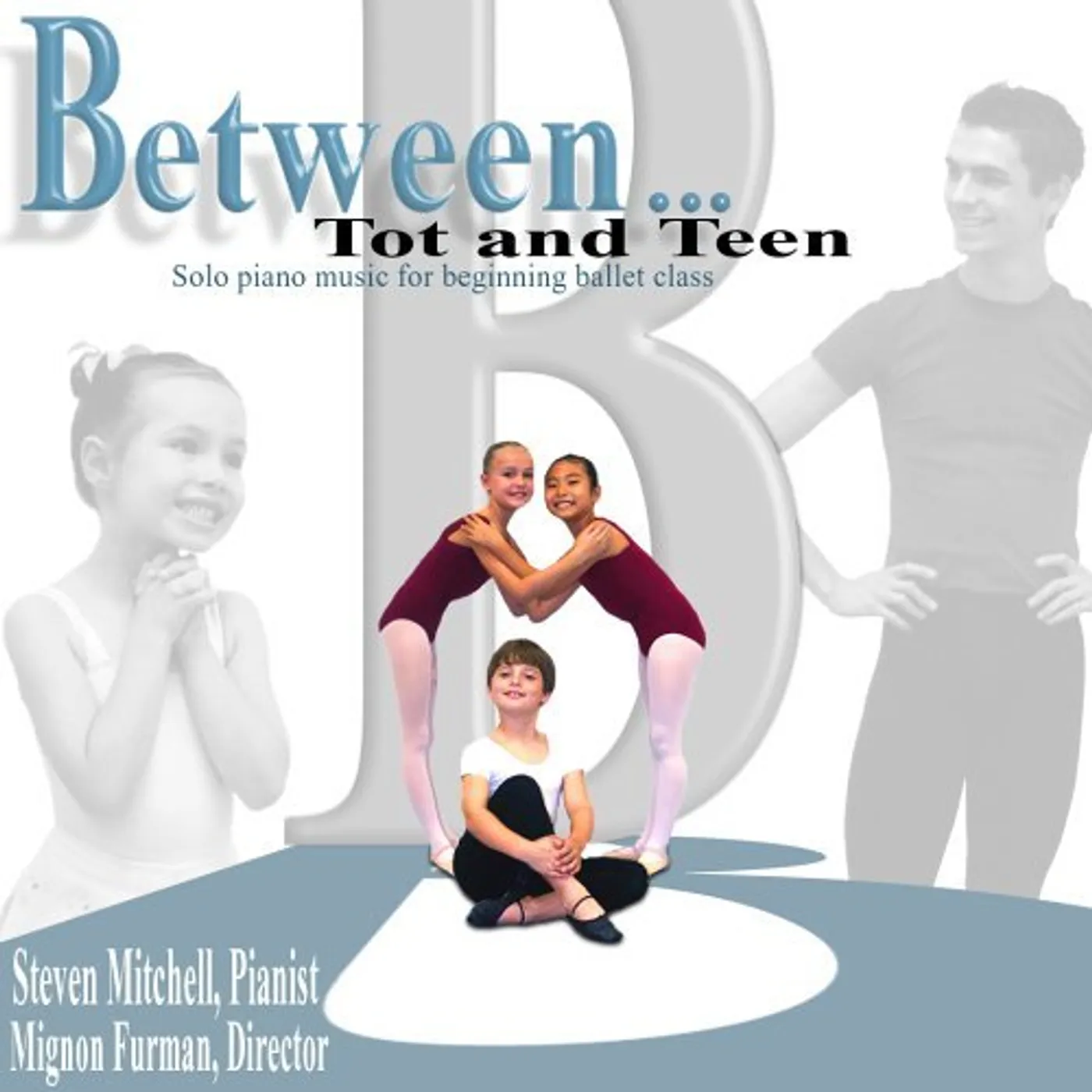 Steven Mitchell BETWEEN TOT & TEEN CD