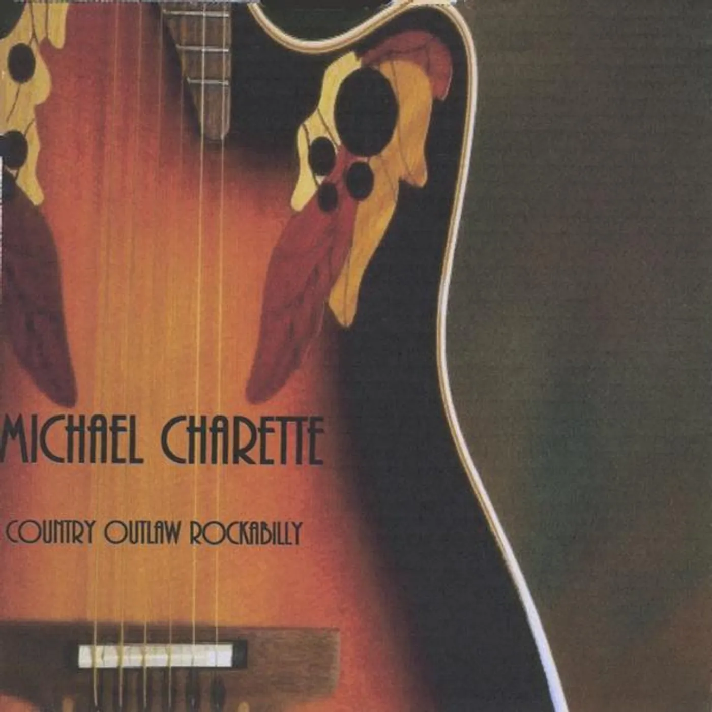 Michael Charette COUNTRY OUTLAW ROCKABILLY CD