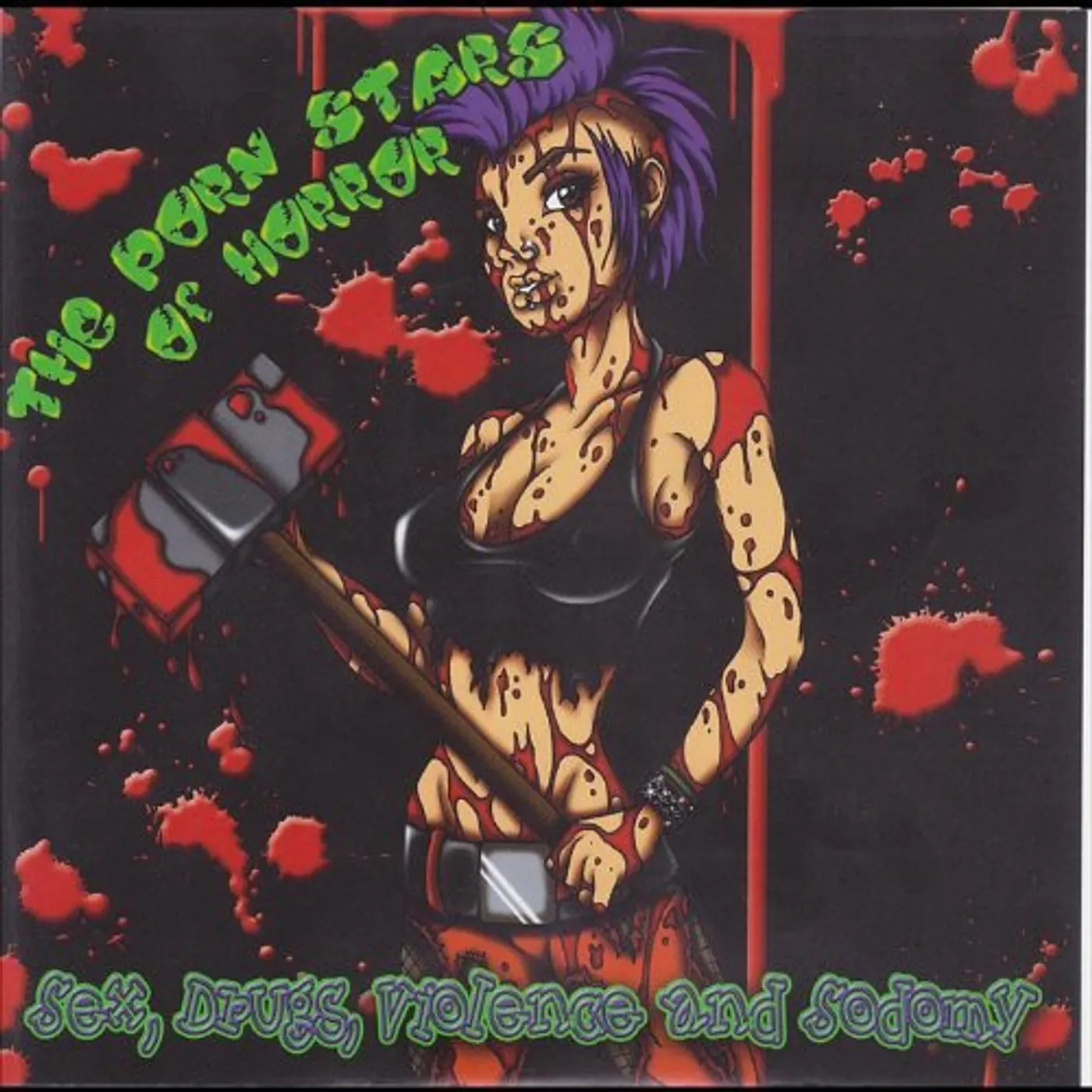 The Porn Stars of Horror SEX DRUGS VIOLENCE & SODOMY Vinyl Record