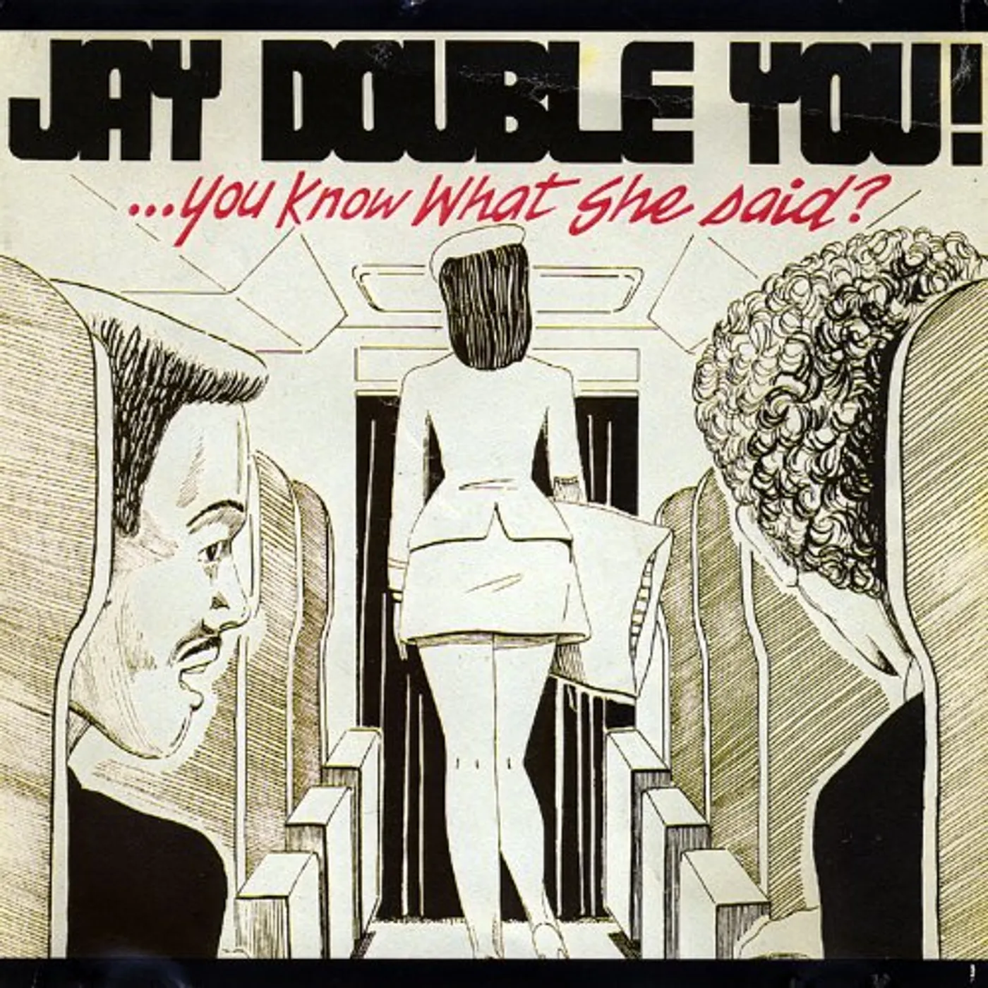 Jay Double You! You Know What She Said? Vinyl Record