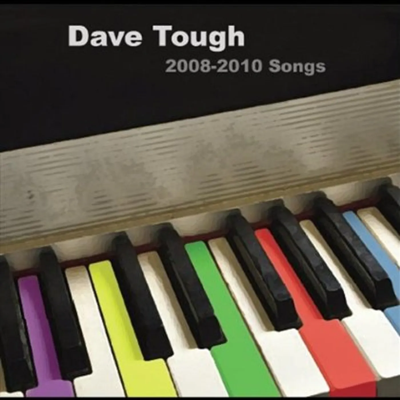 Dave Tough 2008-2010 SONGS CD