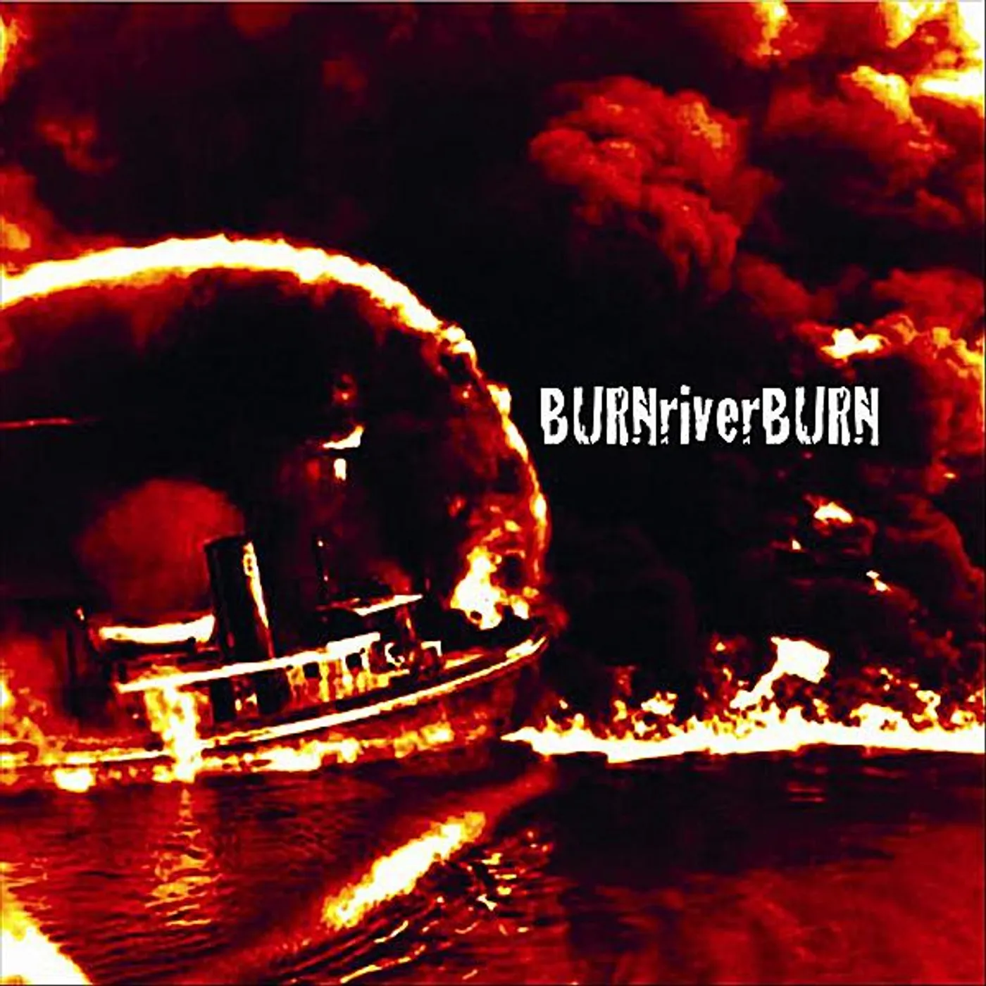 BURN RIVER BURN CD