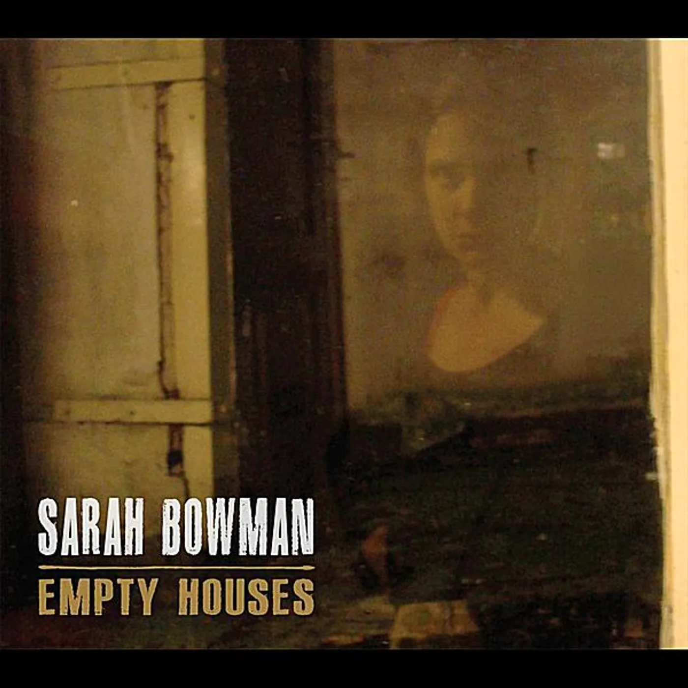 Sarah Bowman EMPTY HOUSES CD