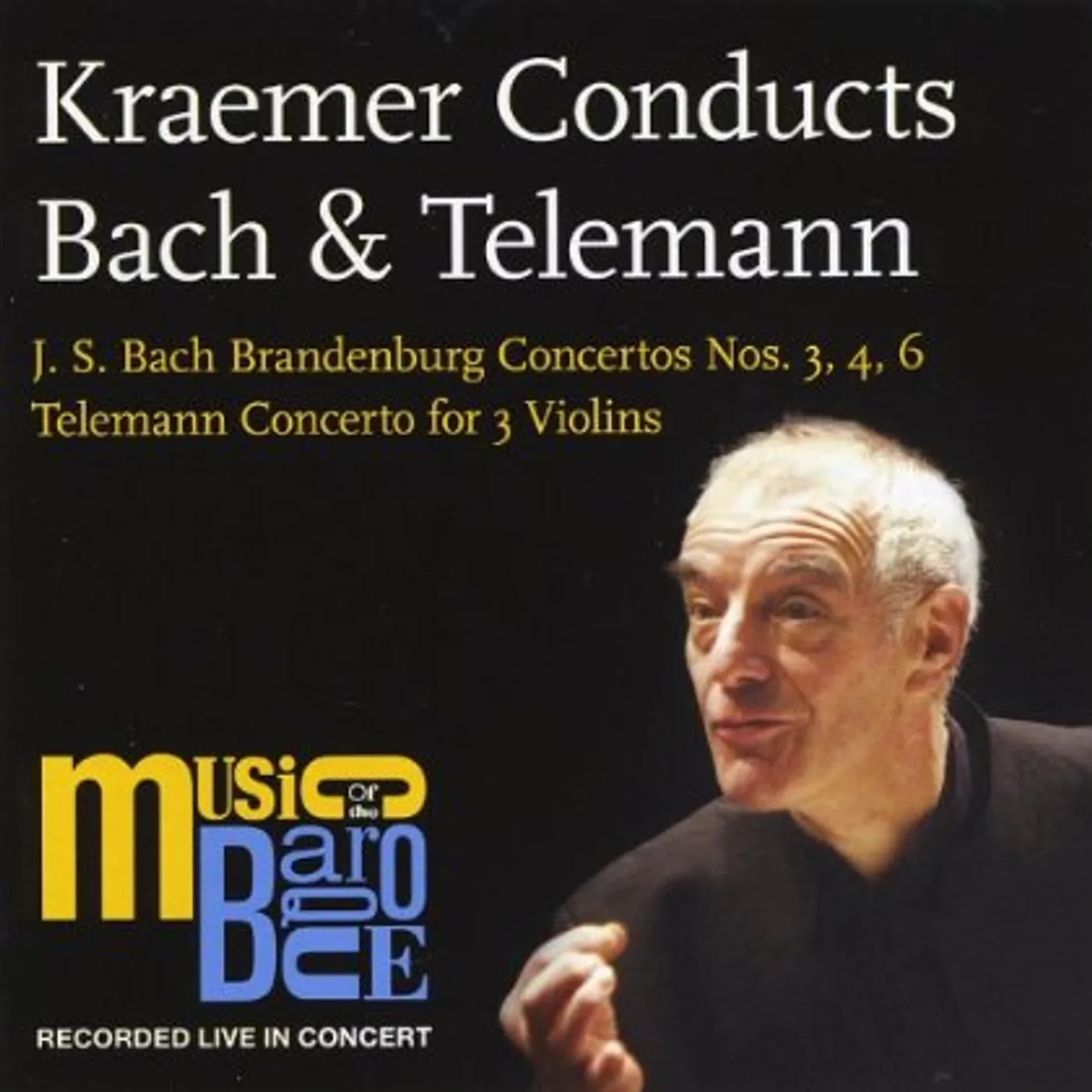 Music of the Baroque KRAEMER CONDUCTS BACH & TELEMANN CD