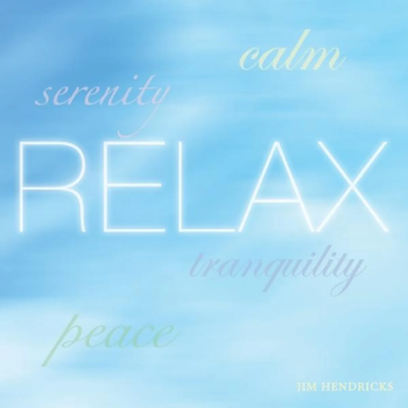 Jim Hendricks RELAX CD