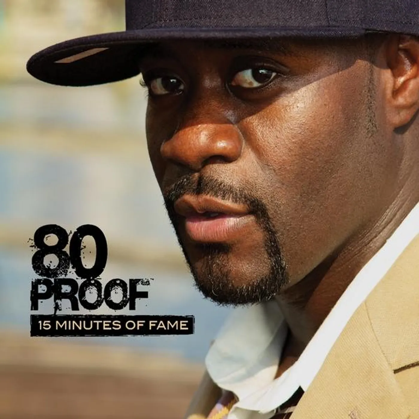 80 Proof 15 MINUTES OF FAME CD