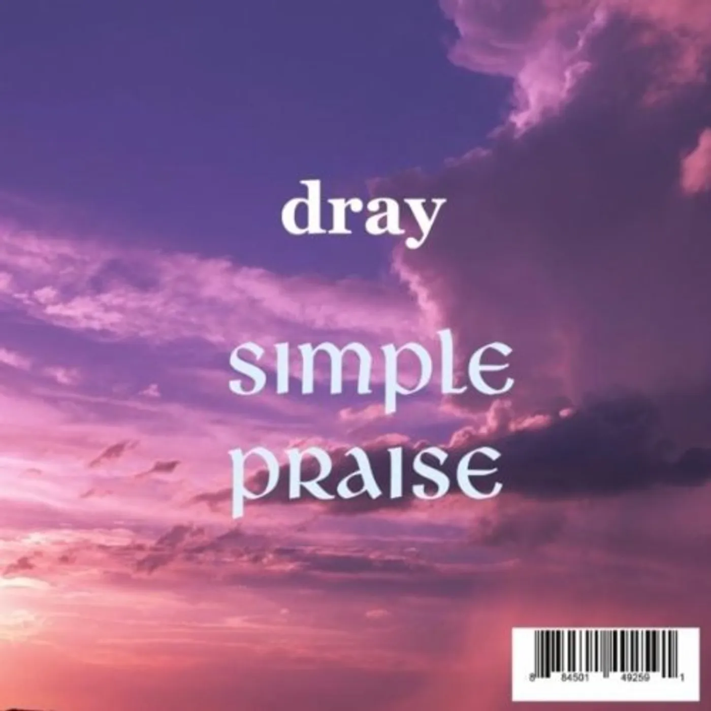 Dray SIMPLE PRAISE CD