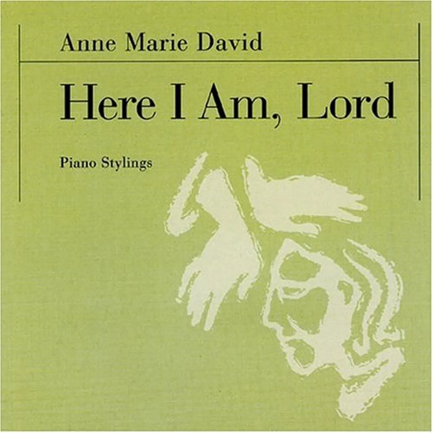 Anne-Marie David HERE I AM LORD CD