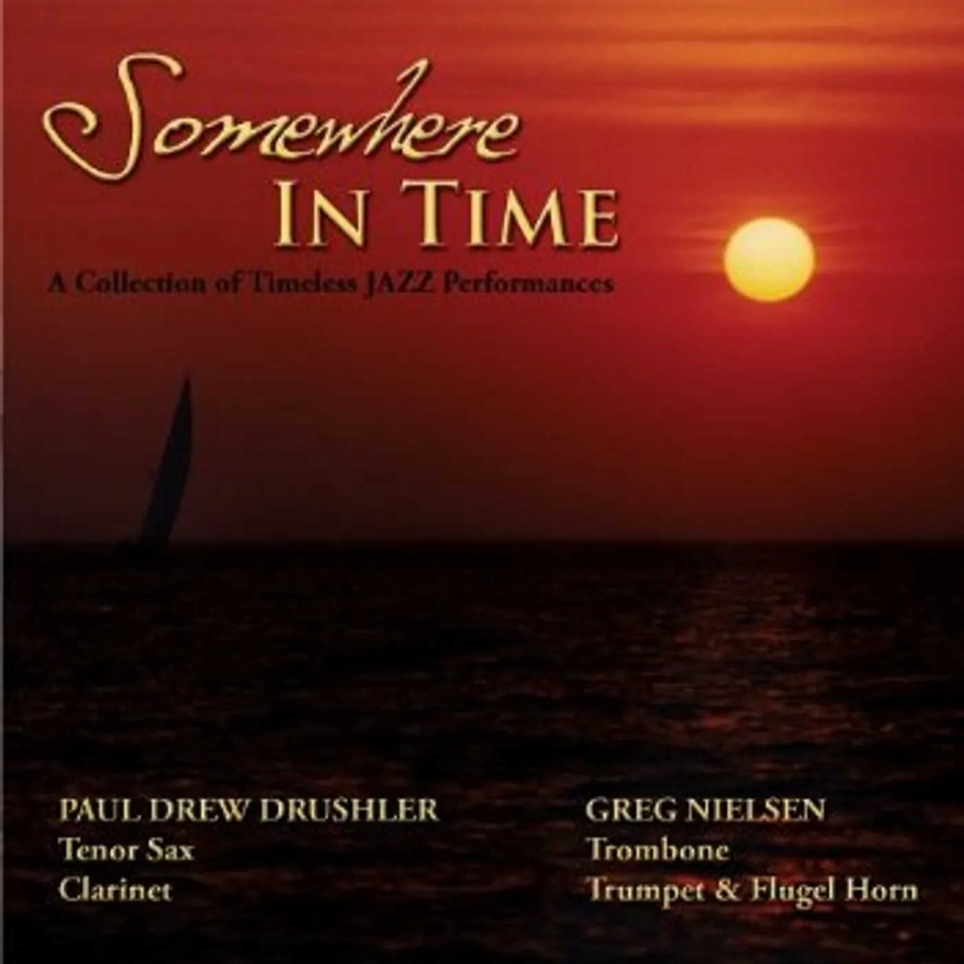 Paul Drew Drushler SOMEWHERE IN TIME CD