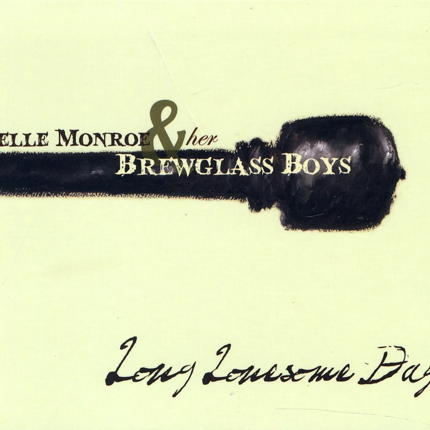 Belle Monroe and her Brewglass Boys LONG LONESOME DAY CD