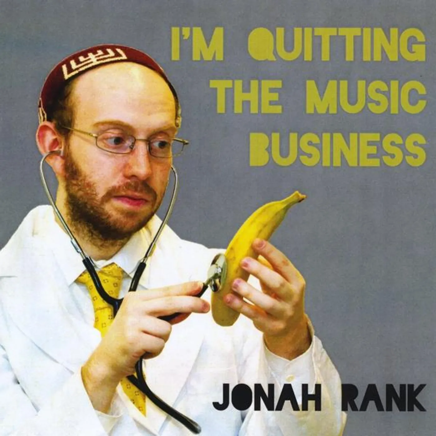 Jonah Rank I'M QUITTING THE MUSIC BUSINESS CD