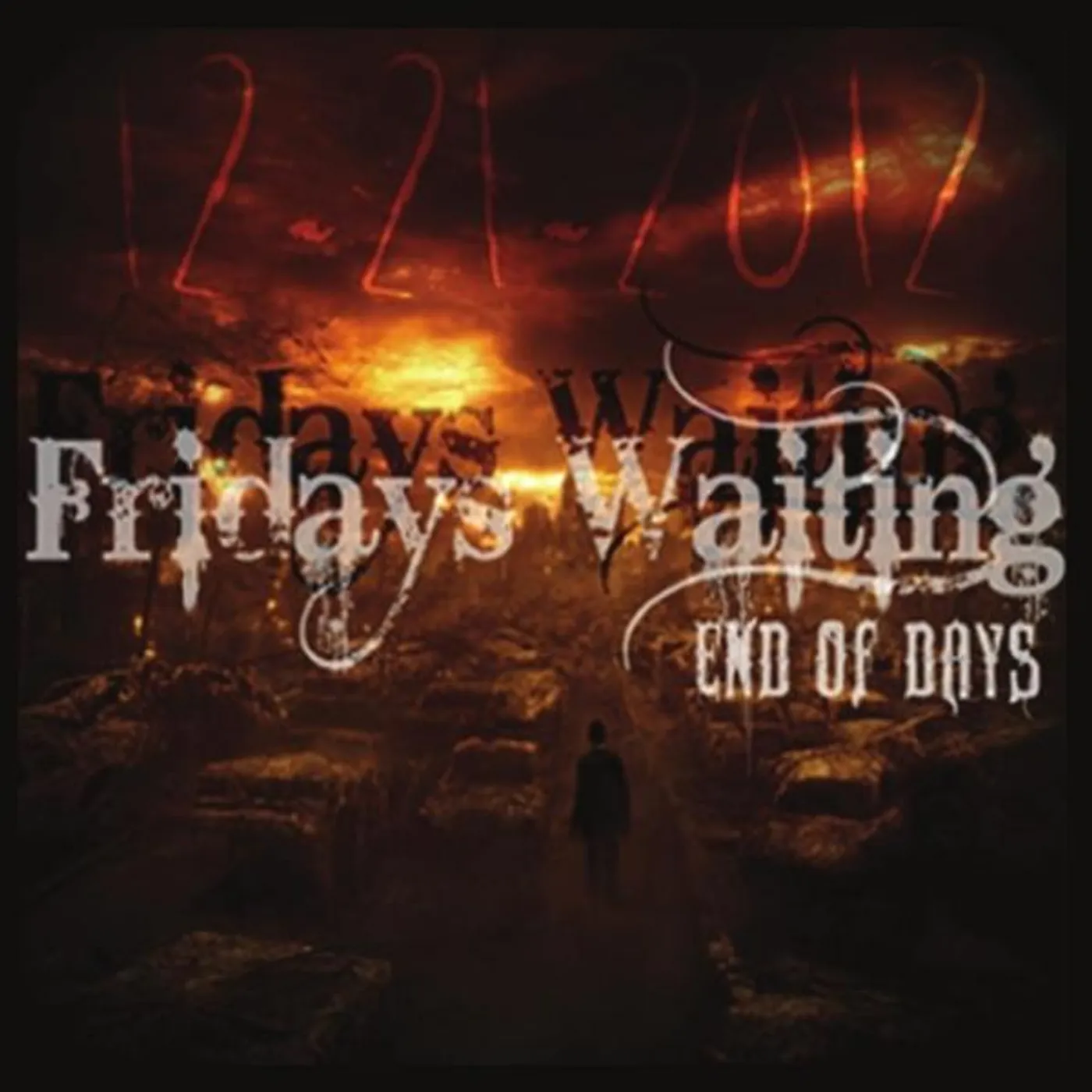Fridays Waiting END OF DAYS CD