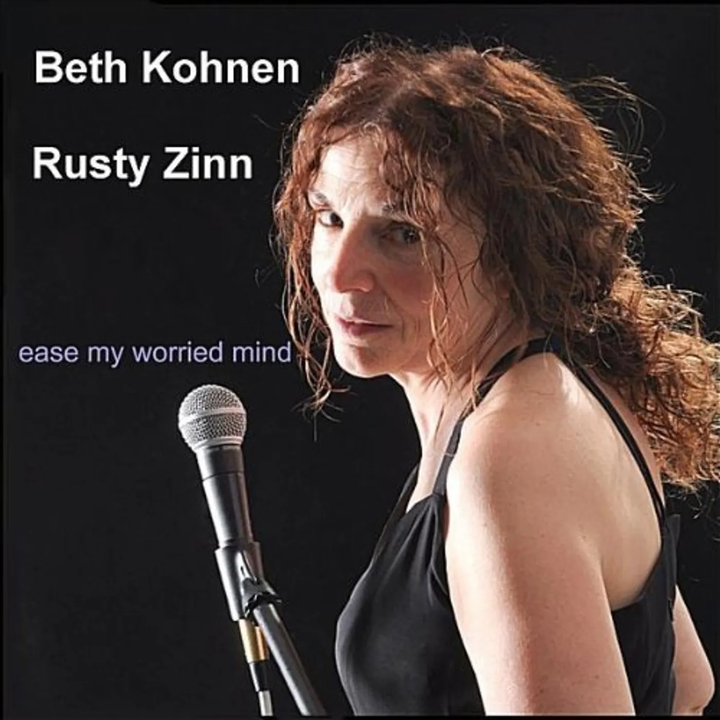 Beth Kohnen EASE MY WORRIED MIND CD