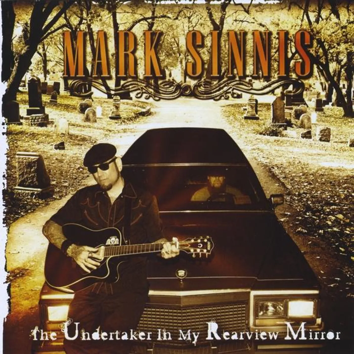 Mark Sinnis UNDERTAKER IN MY REARVIEW MIRROR CD